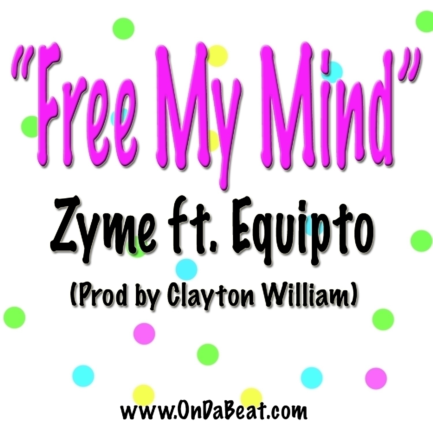 Free My Mind (feat. Equipto) - Single