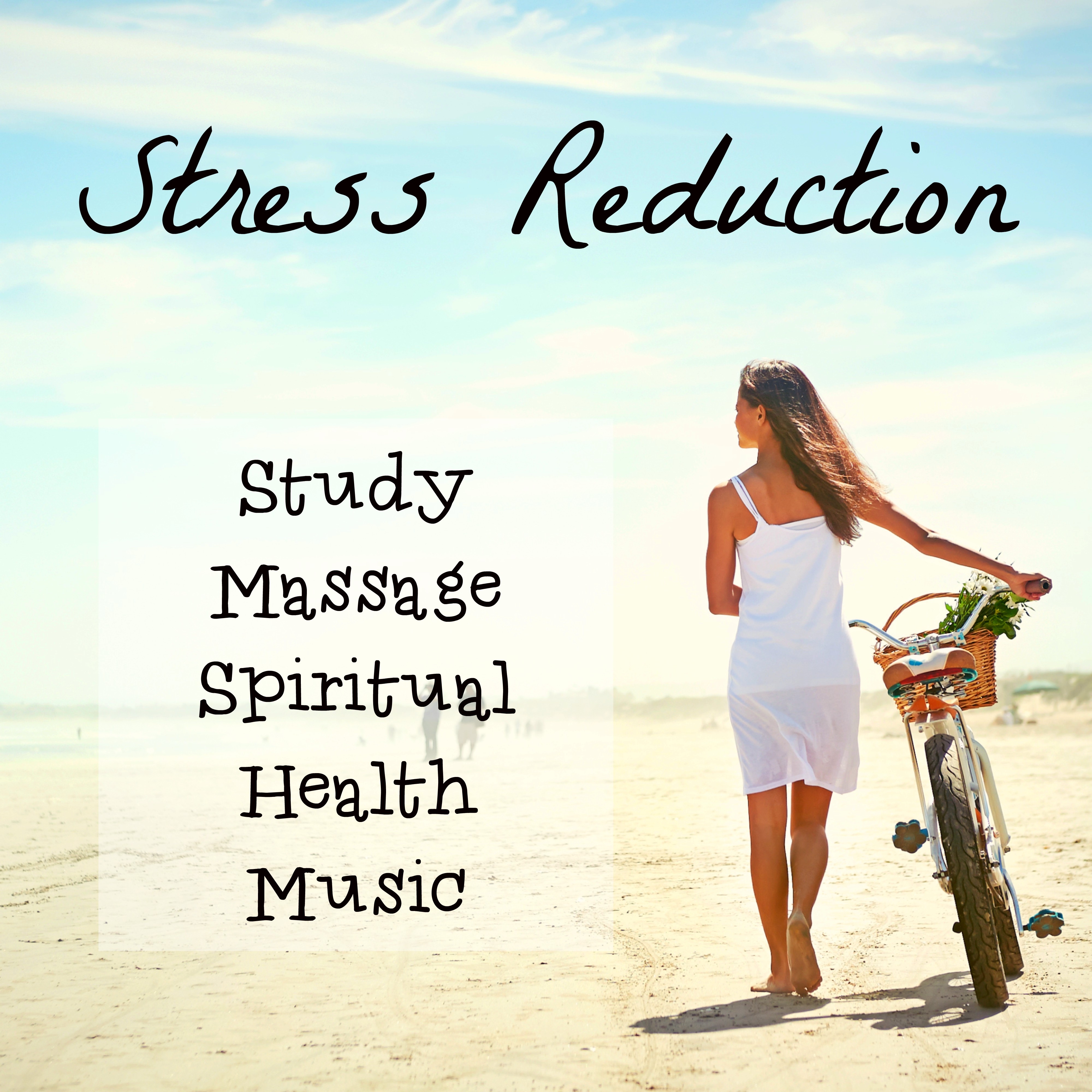 Stress Reduction - Study Spiritual Health Massage Music for Meditation Zen Chakra Balance Lucid Dreams with Nature Instrumental Sounds