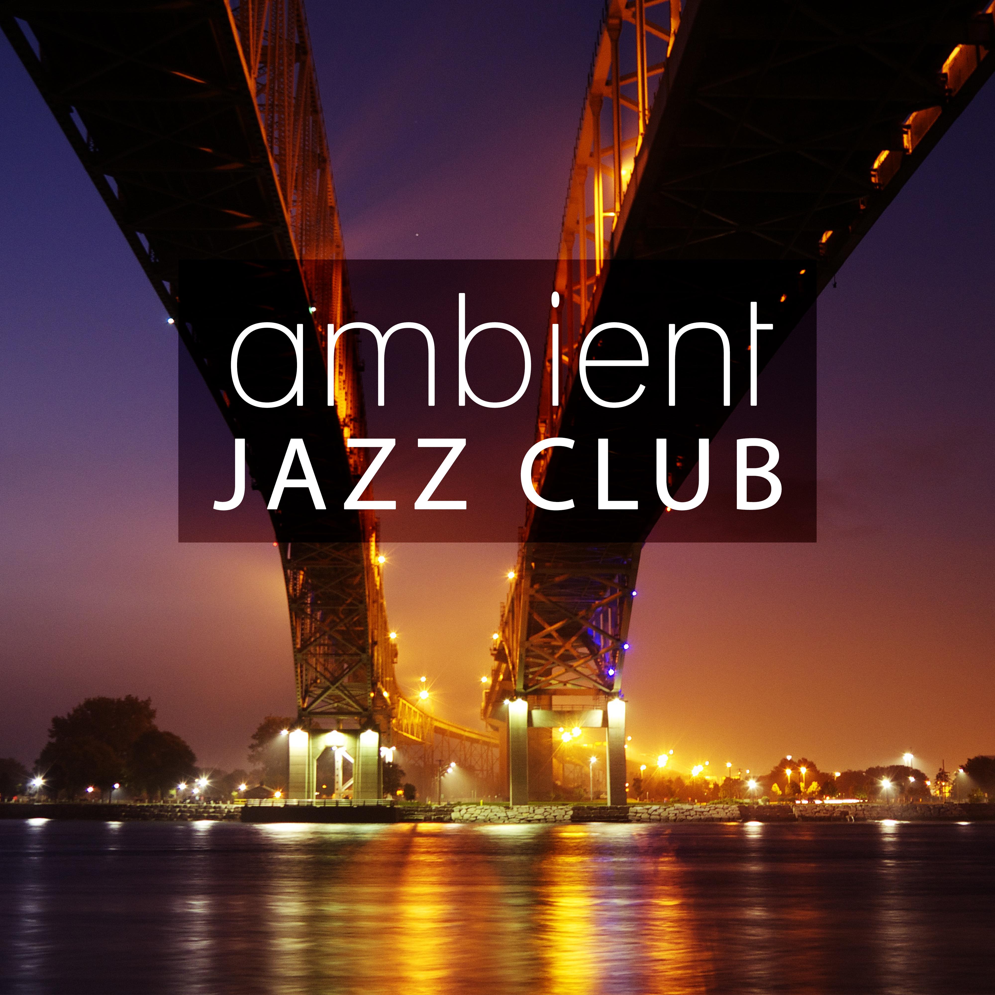 Ambient Jazz Club  Immersion, Instrumental Jazz Music Ambient, Calming Piano, Bar Lounge