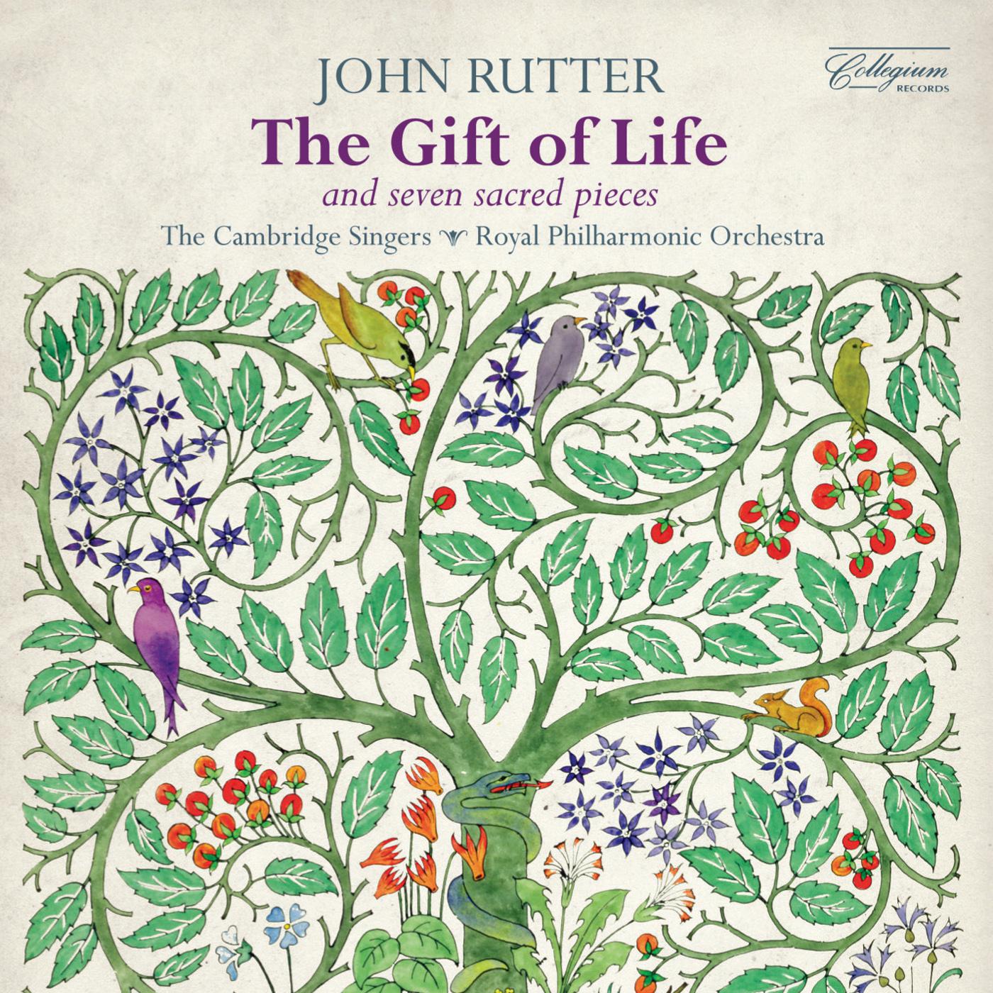RUTTER, J.: Choral Music (The Gift of Life and 7 Sacred Pieces) (Cambridge Singers, Royal Philharmonic, Rutter)