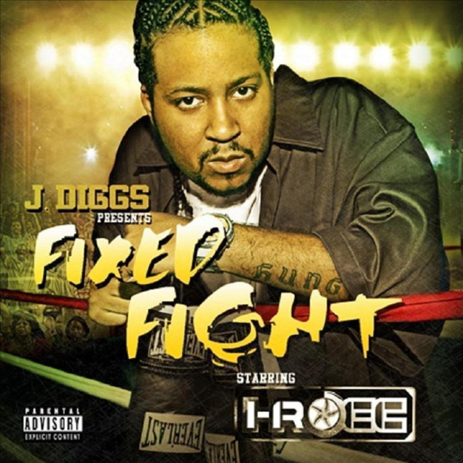 Fixed Fight (J. Diggs Presents)