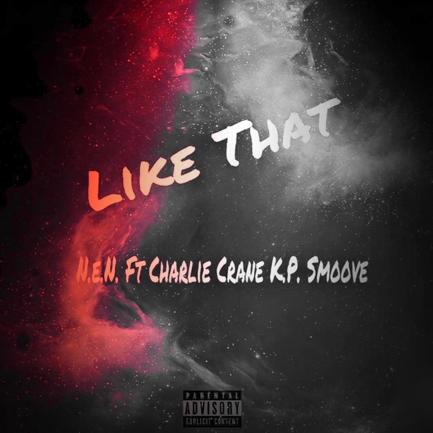 Like That (feat. Charlie Crane & K.P. Smoove)