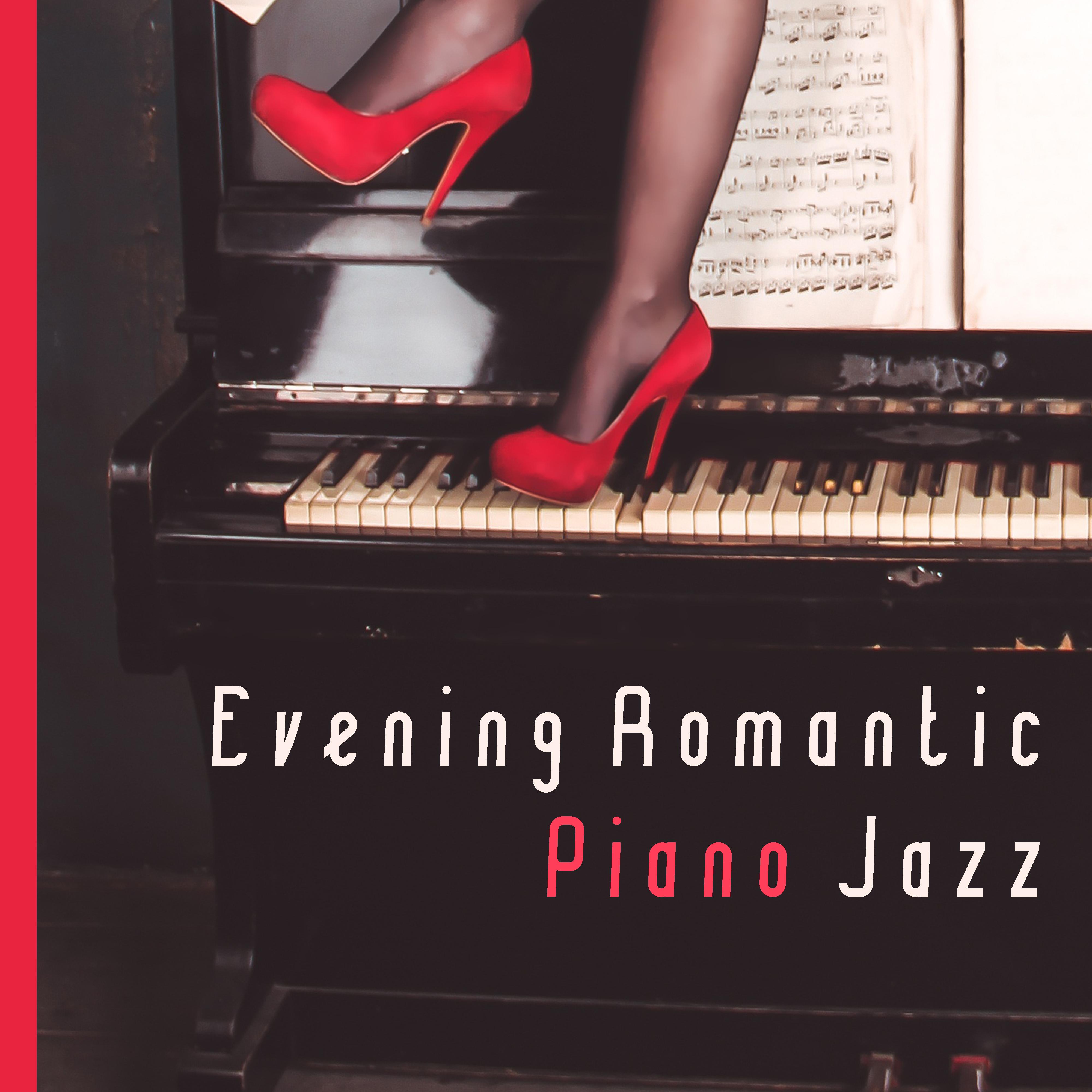 Evening Romantic Piano Jazz  Smooth Sounds for Evening, Peaceful Music, Romantic Jazz, Night Relaxation