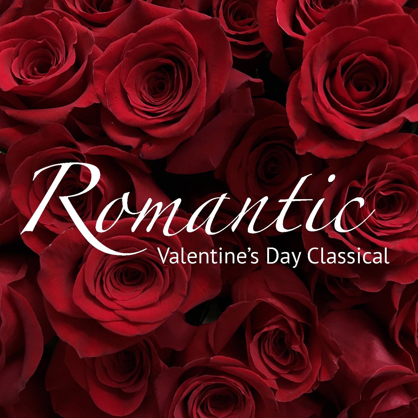 Romantic Valentine's Day Classical