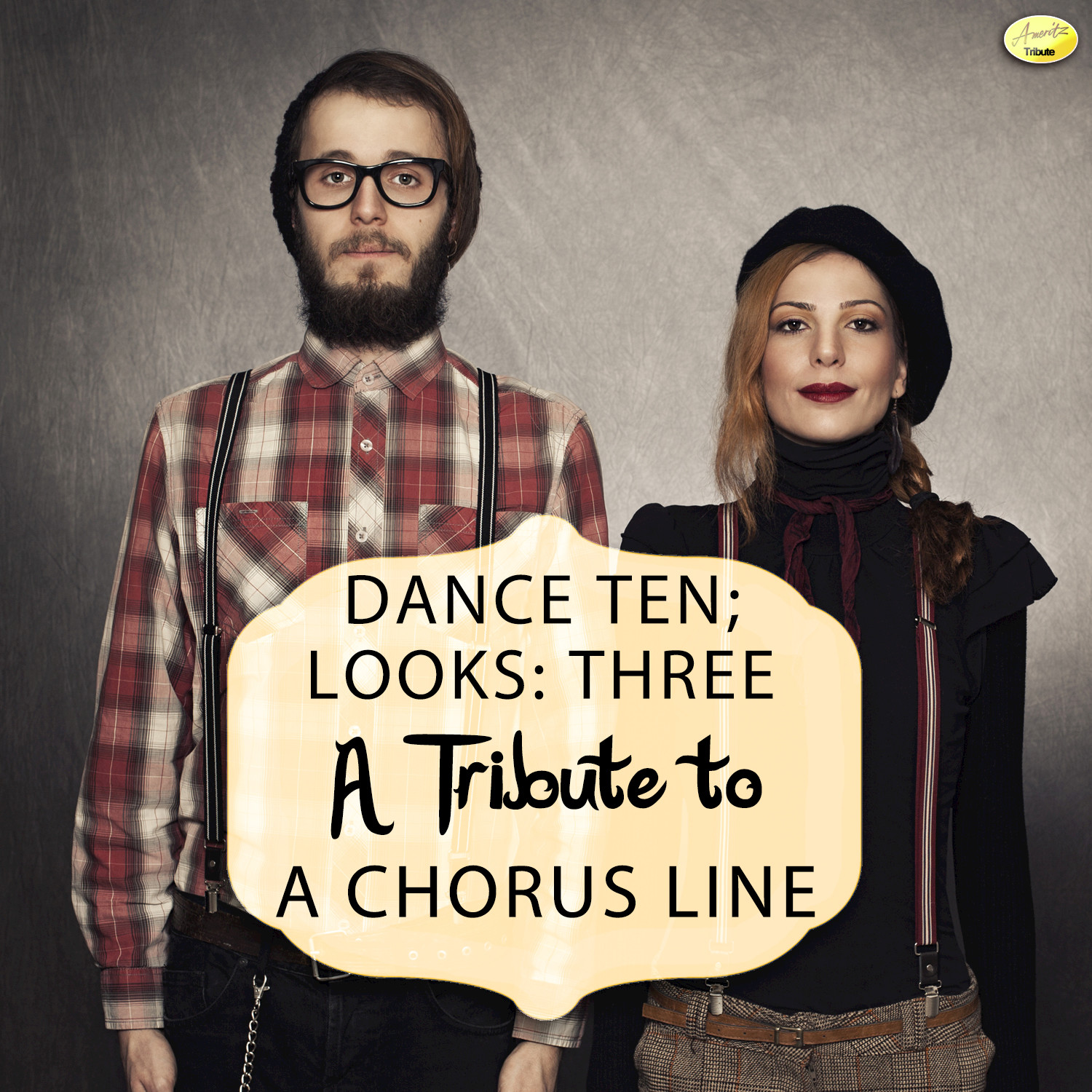 Dance: Ten; Looks: Three - A Tribute to a Chorus Line