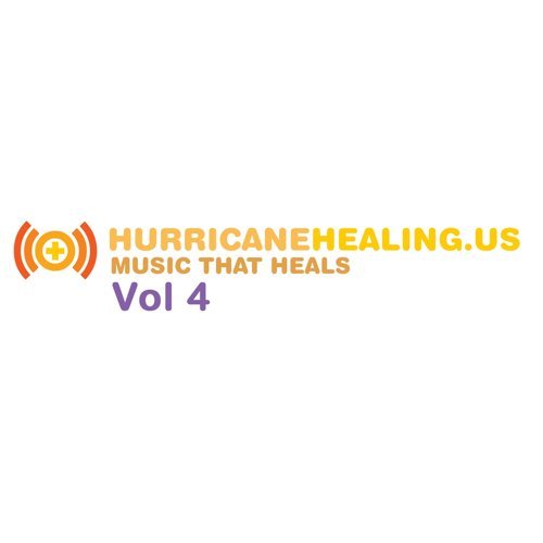 "Hurricane Healing, Vol. 4"