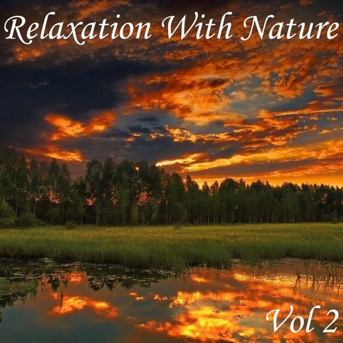 "Relaxation With Nature, Vol. 2"