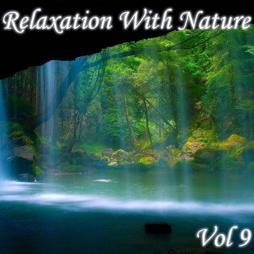 "Relaxation With Nature, Vol. 9"