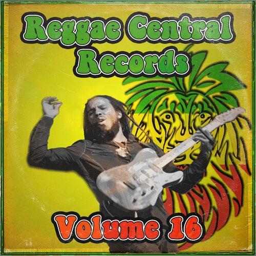 "Reggae Central Records, Vol. 16"