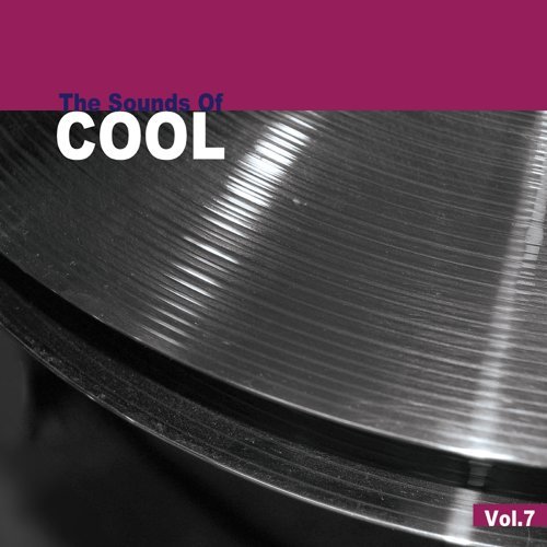 "The Sounds of Cool, Vol. 7"