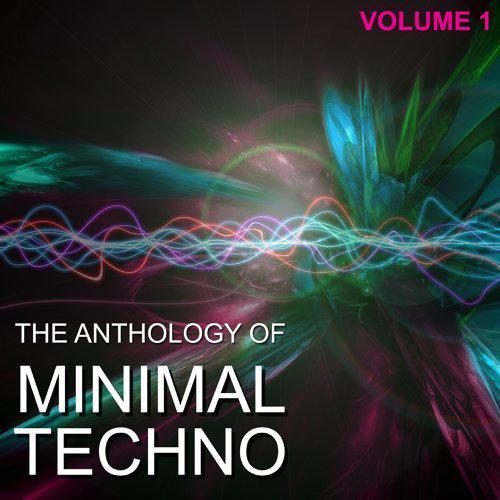 Anthology Of Minimal Techno Vol. 1