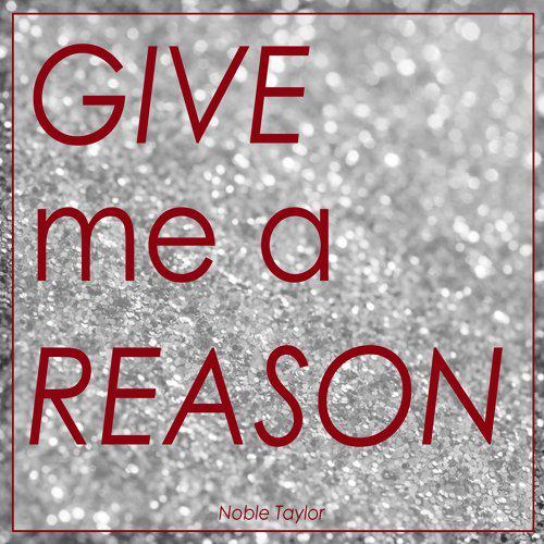 Give Me A Reason