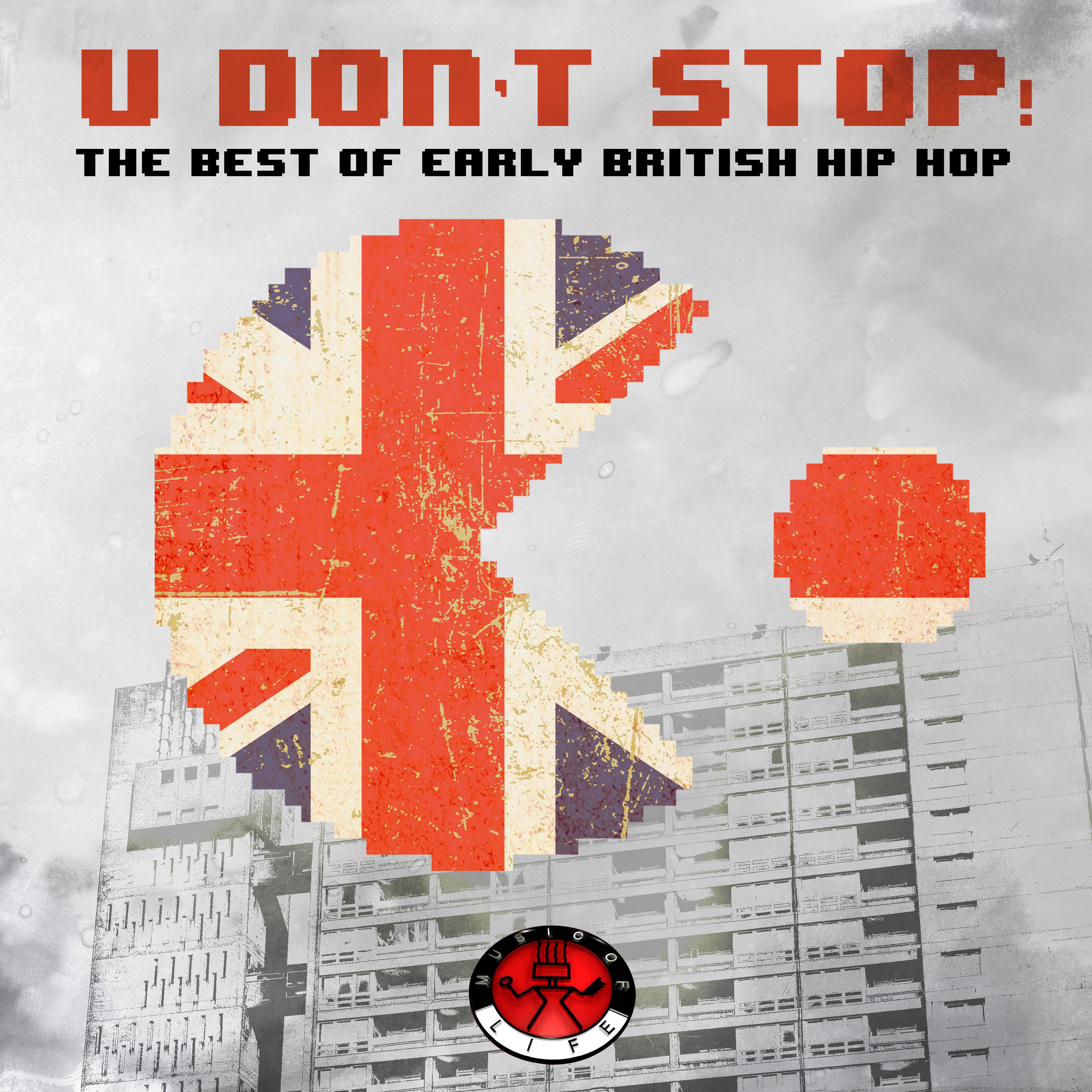 U Don' t Stop!  The Best of Early British Hip Hop