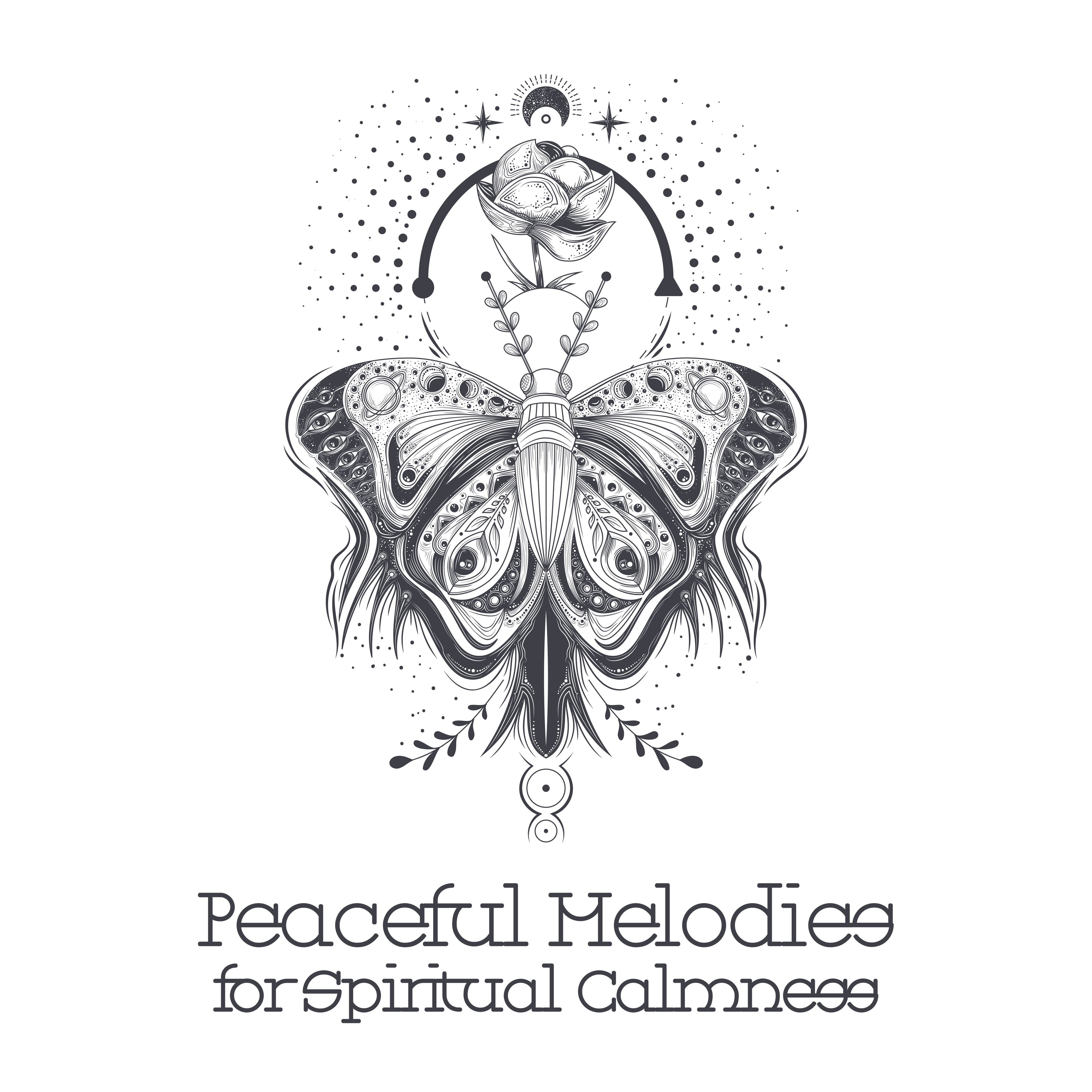 Peaceful Melodies for Spiritual Calmness