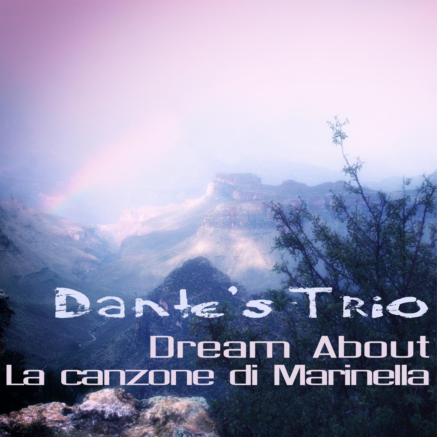 Dream About / La canzone di Marinella