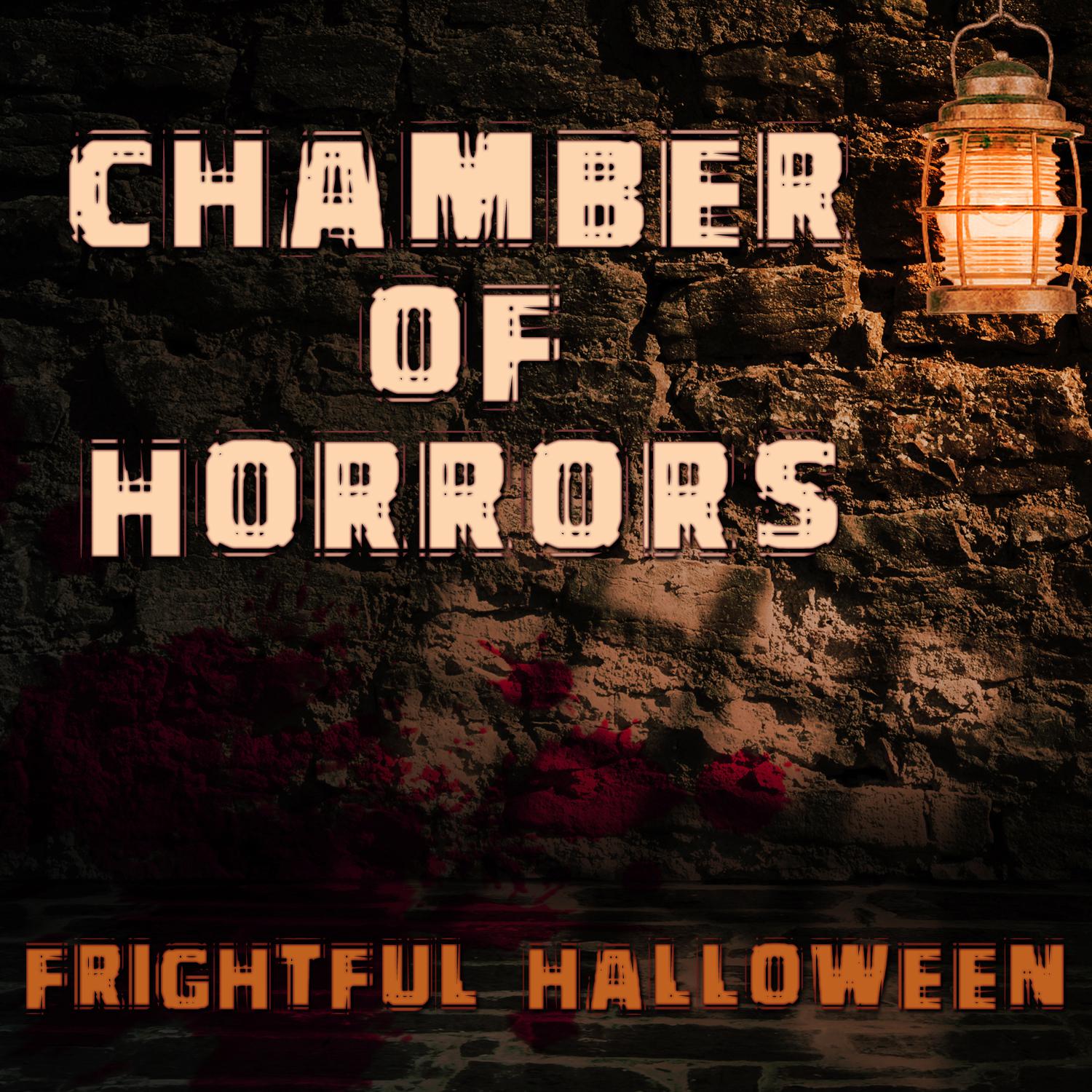 Chamber Of Horrors (Frightful Halloween)