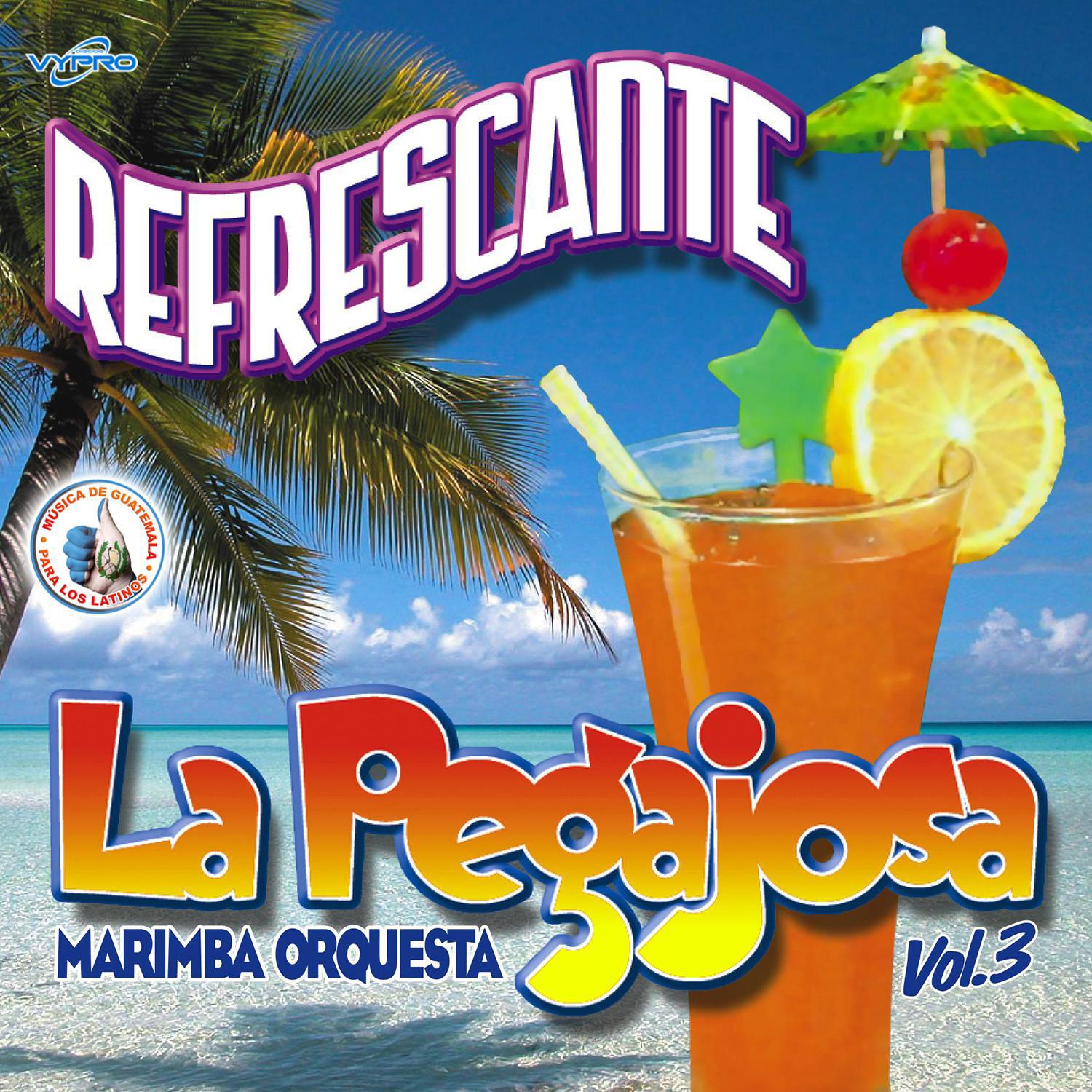 Refrescante Vol. 3. Mu sica de Guatemala para los Latinos