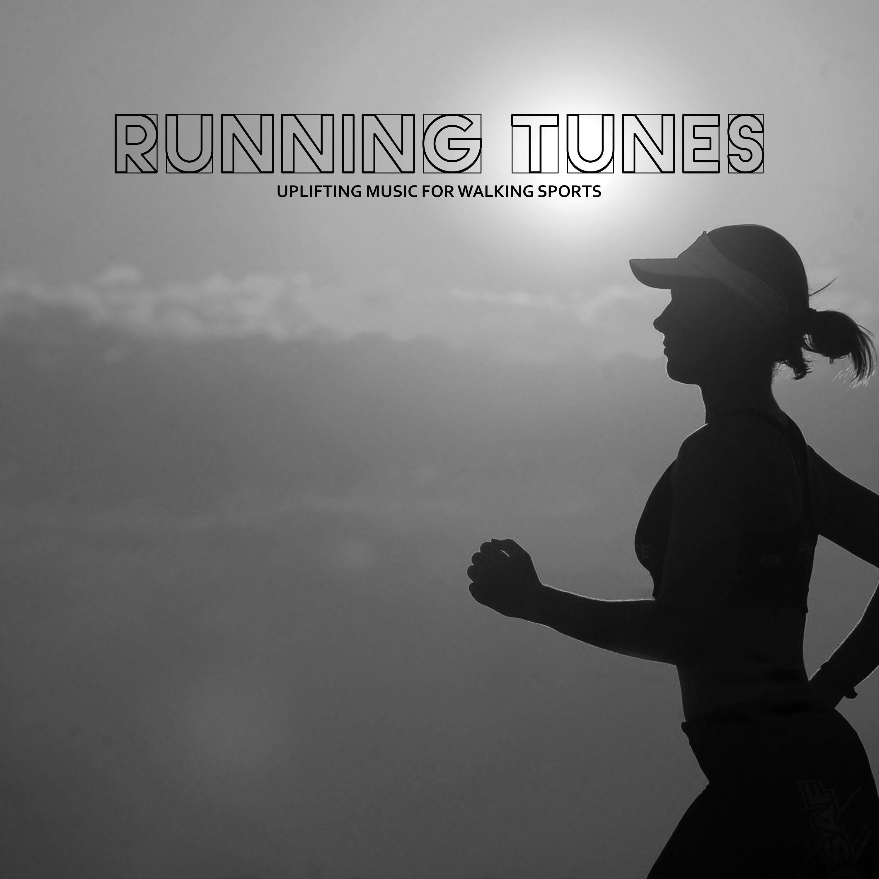 Running Tunes (Uplifting Music for Walking Sports)