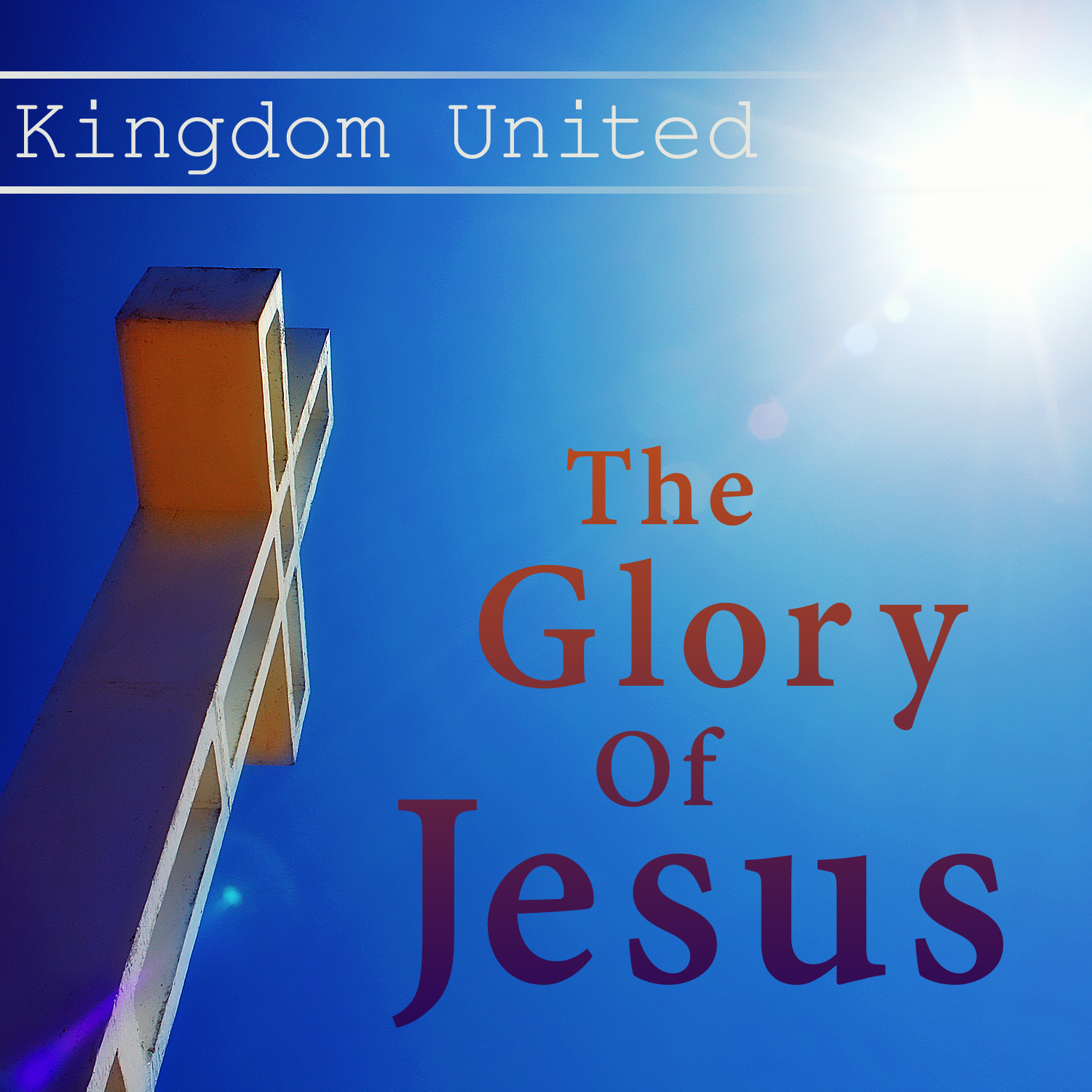 The Glory Of Jesus