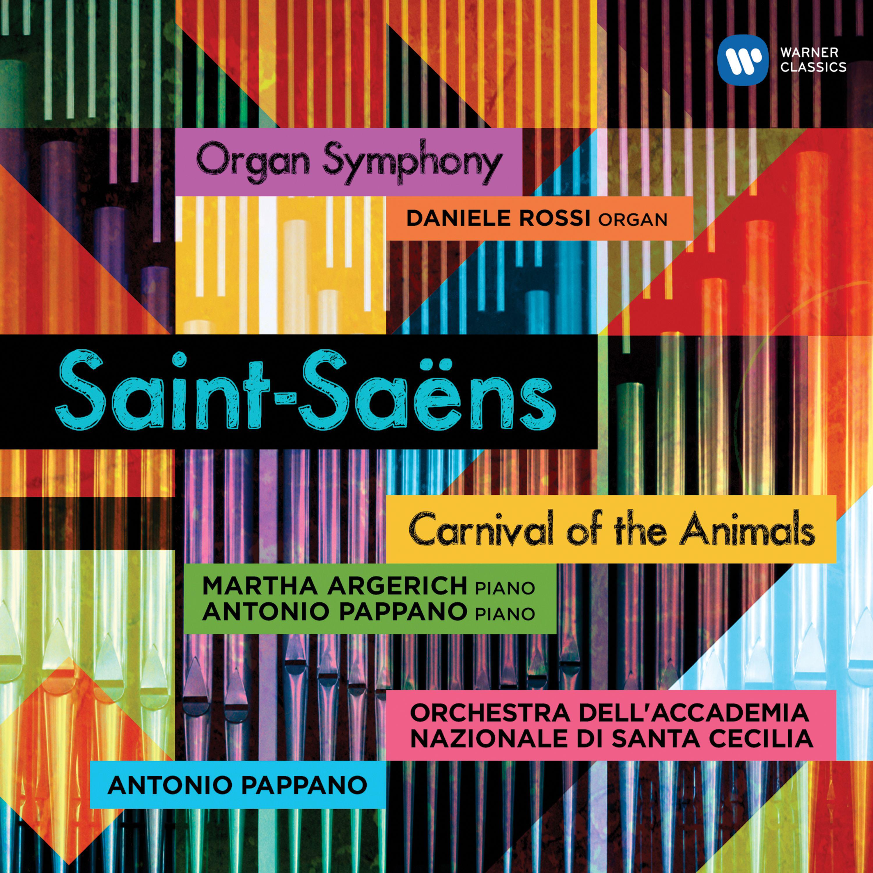 SaintSa ns: Carnival of the Animals  Symphony No. 3, " Organ Symphony"