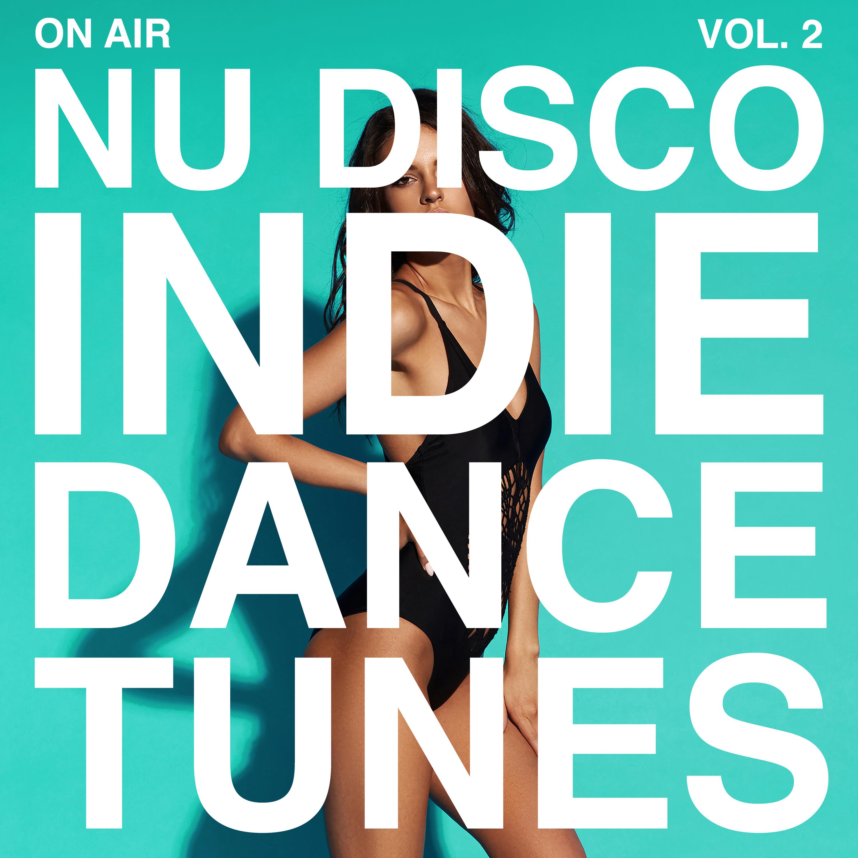 On Air Nu Disco / Indie Dance Tunes, Vol. 2