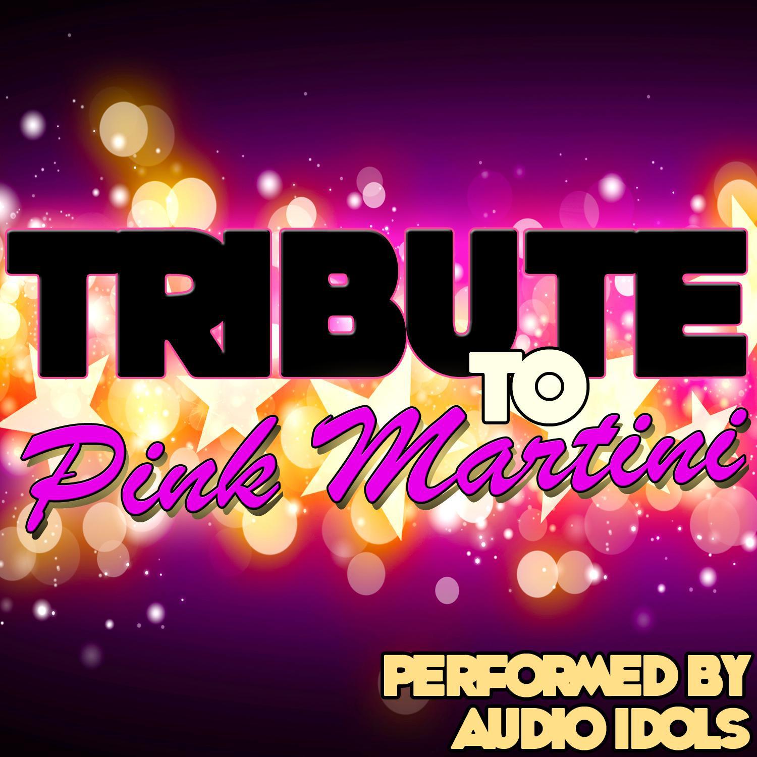 Tribute to Pink Martini