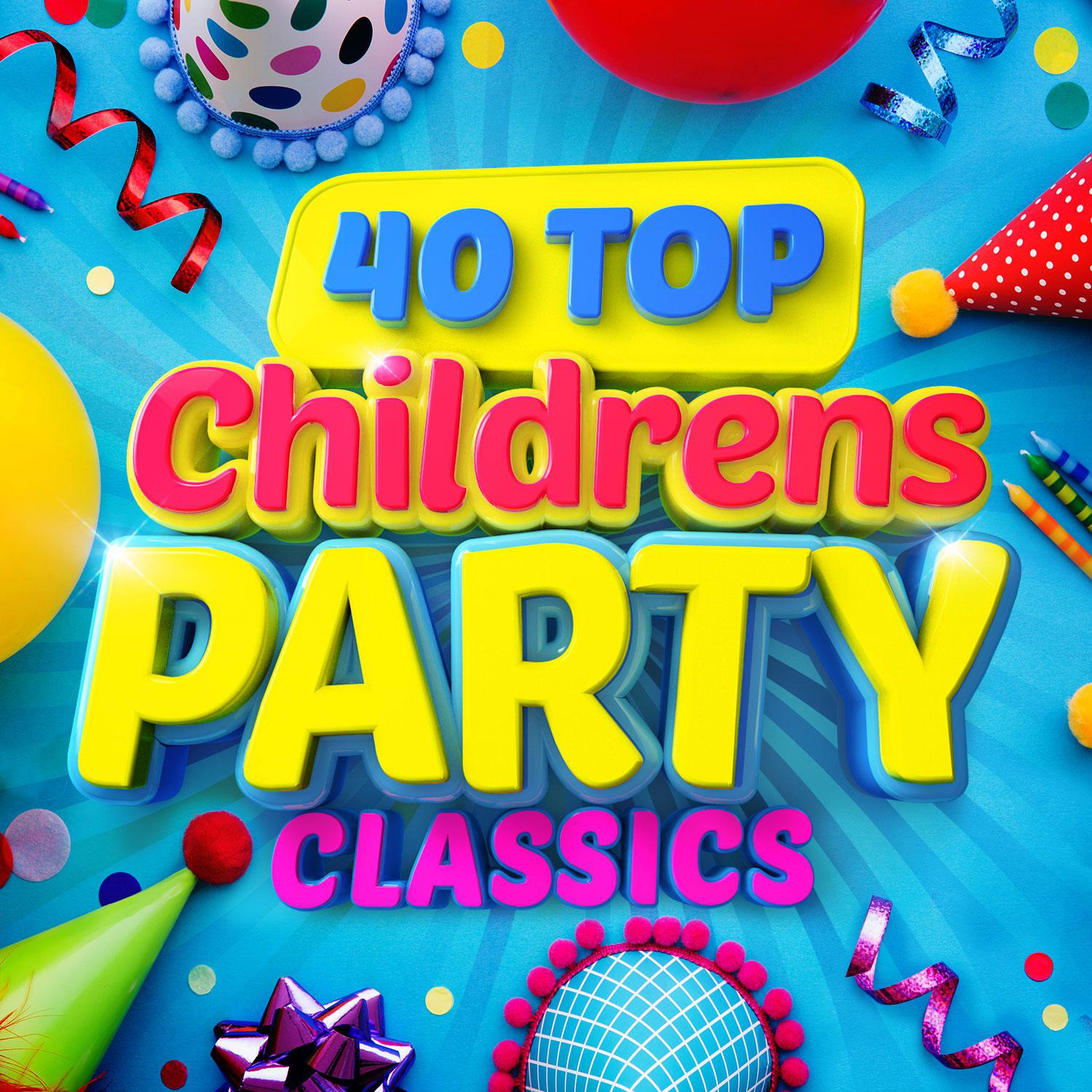 40 Top Children's Party Classics