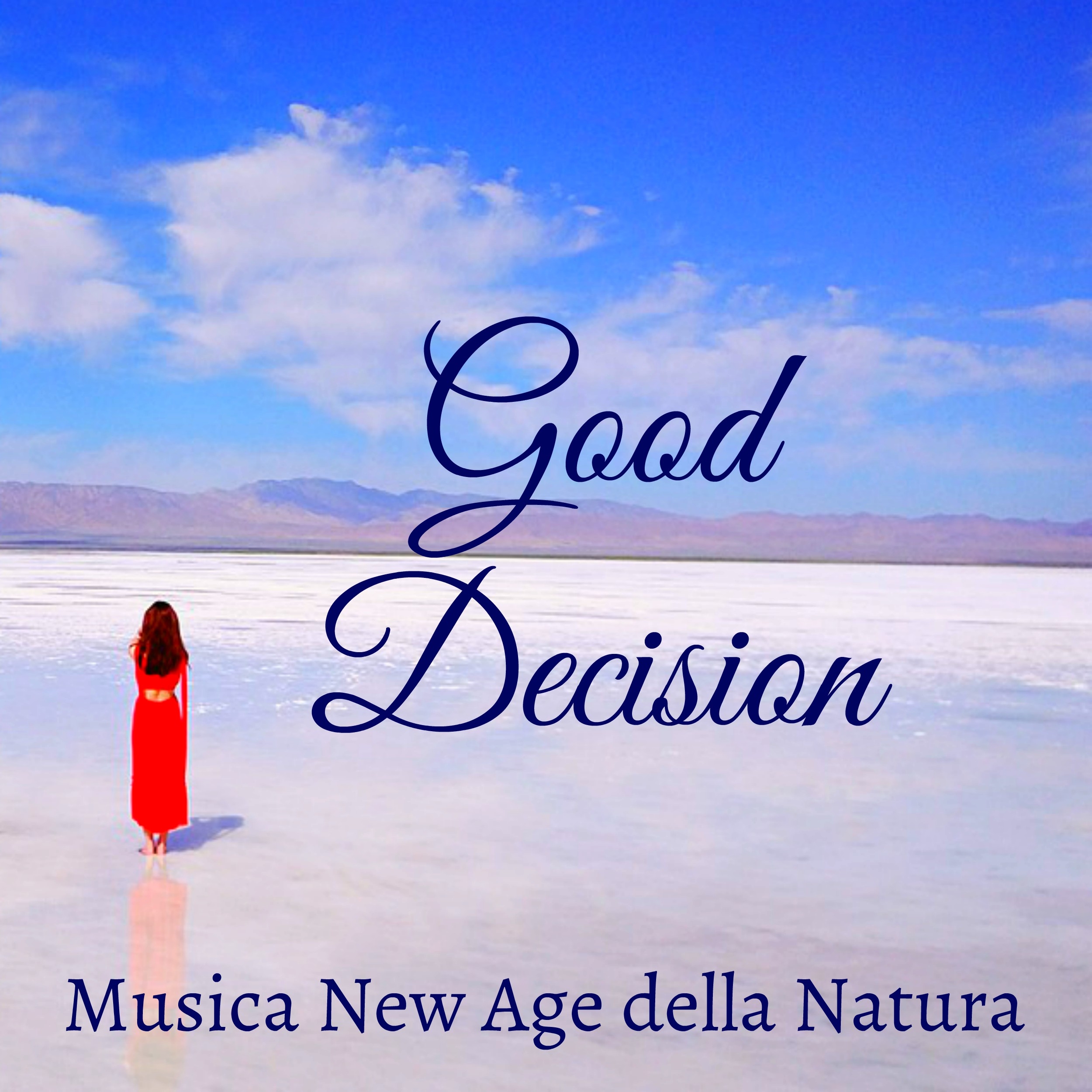 Good Decision - Musica New Age della Natura per Training Autogeno Meditazione Buddista Colori dei Chakra con Suoni Rilassanti Strumentali Binaurali