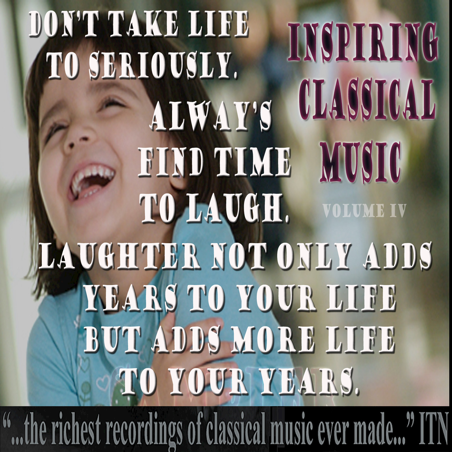 Inspiring Classical Music, Vol. IV