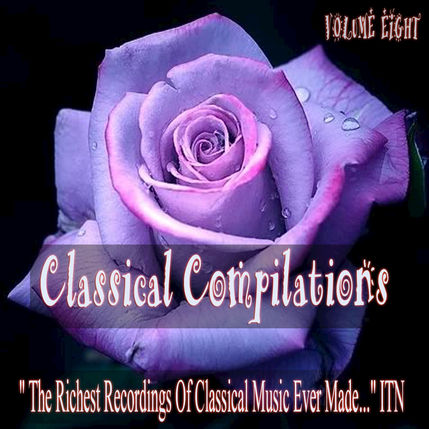 Classical Compilations, Vol. Eight
