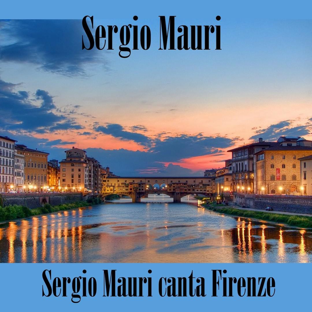 Sergio Mauri canta Firenze