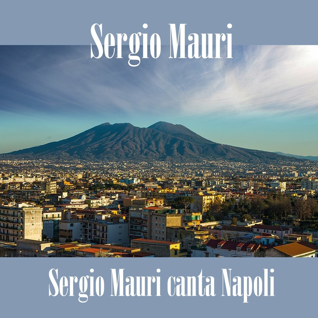 Sergio Mauri canta Napoli