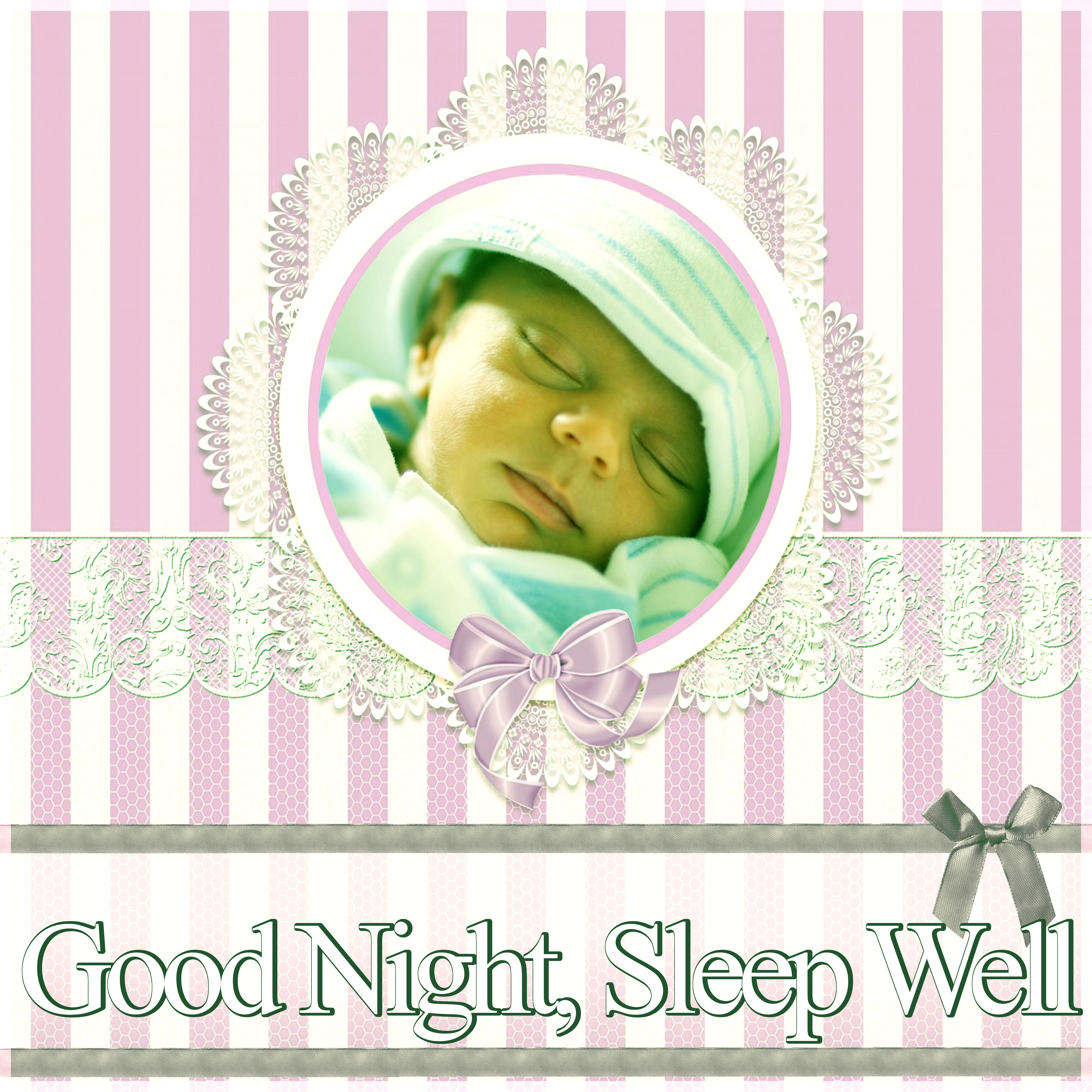 Good Night, Sleep Well - Sleeping Music for Babies and Infants, New Age Soothing Sounds for Newborns to Relax, White Noises and Nature Sounds for Deep Sleep