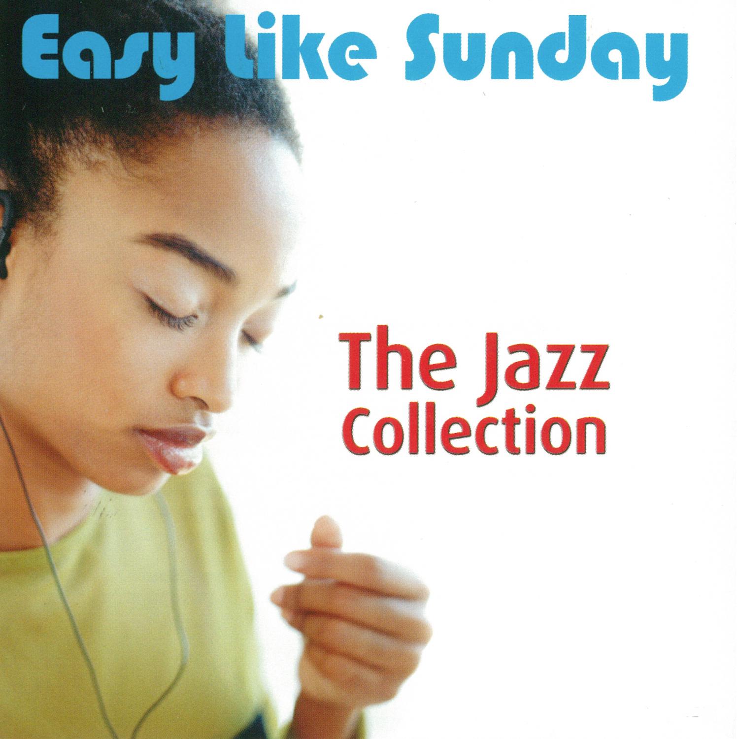 Easy Like Sunday, The Jazz Collection