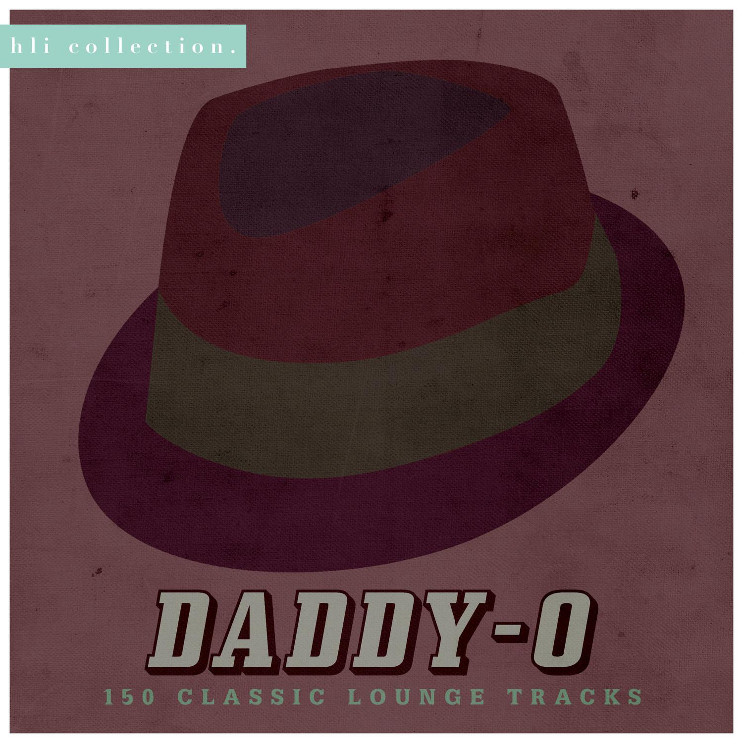 Daddio - 150 Classic Lounge Tracks