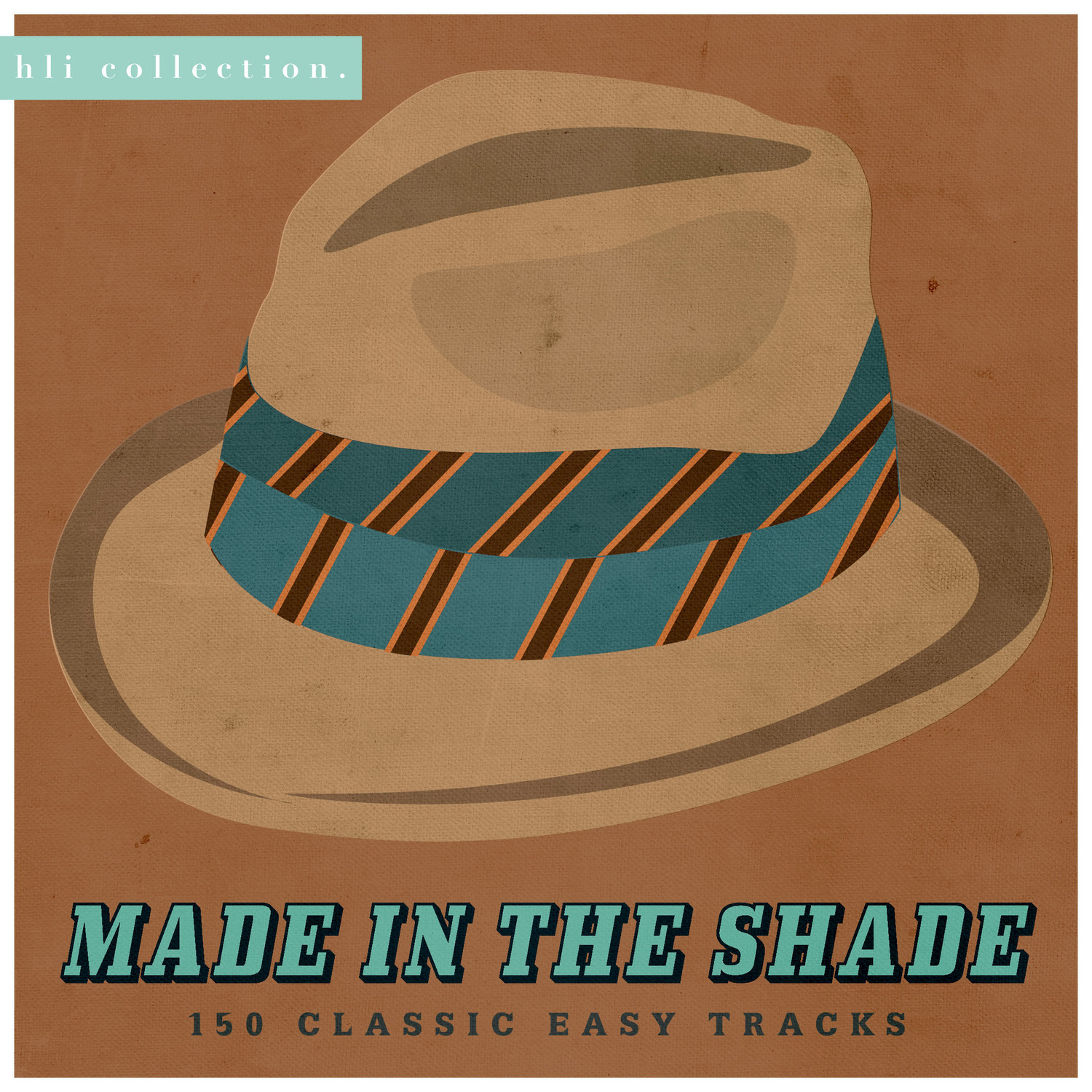 Made in the Shade - 150 Classic Easy Tracks