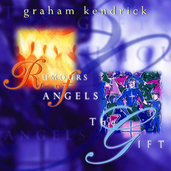 Rumours of Angels/The Gift