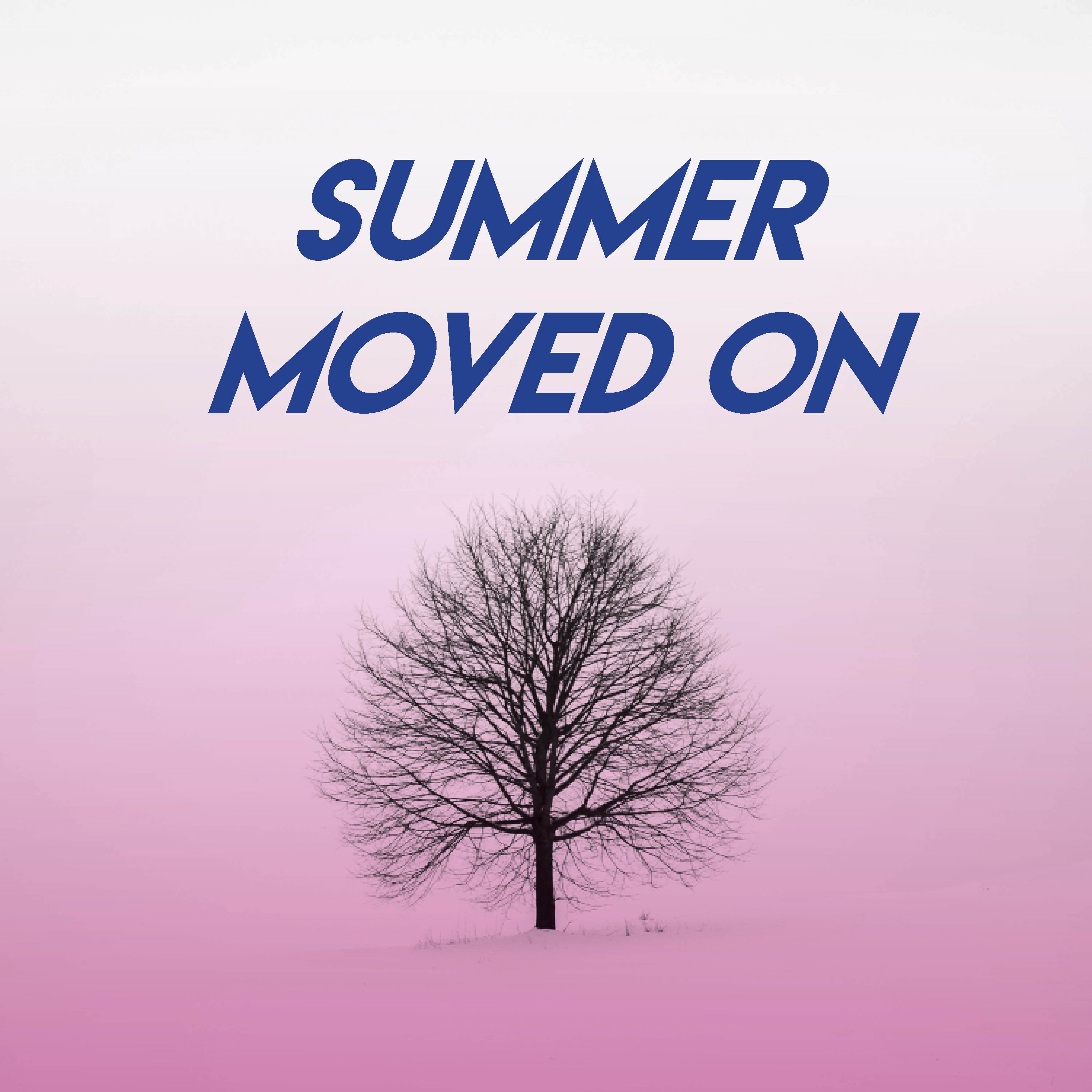 Summer Moved On