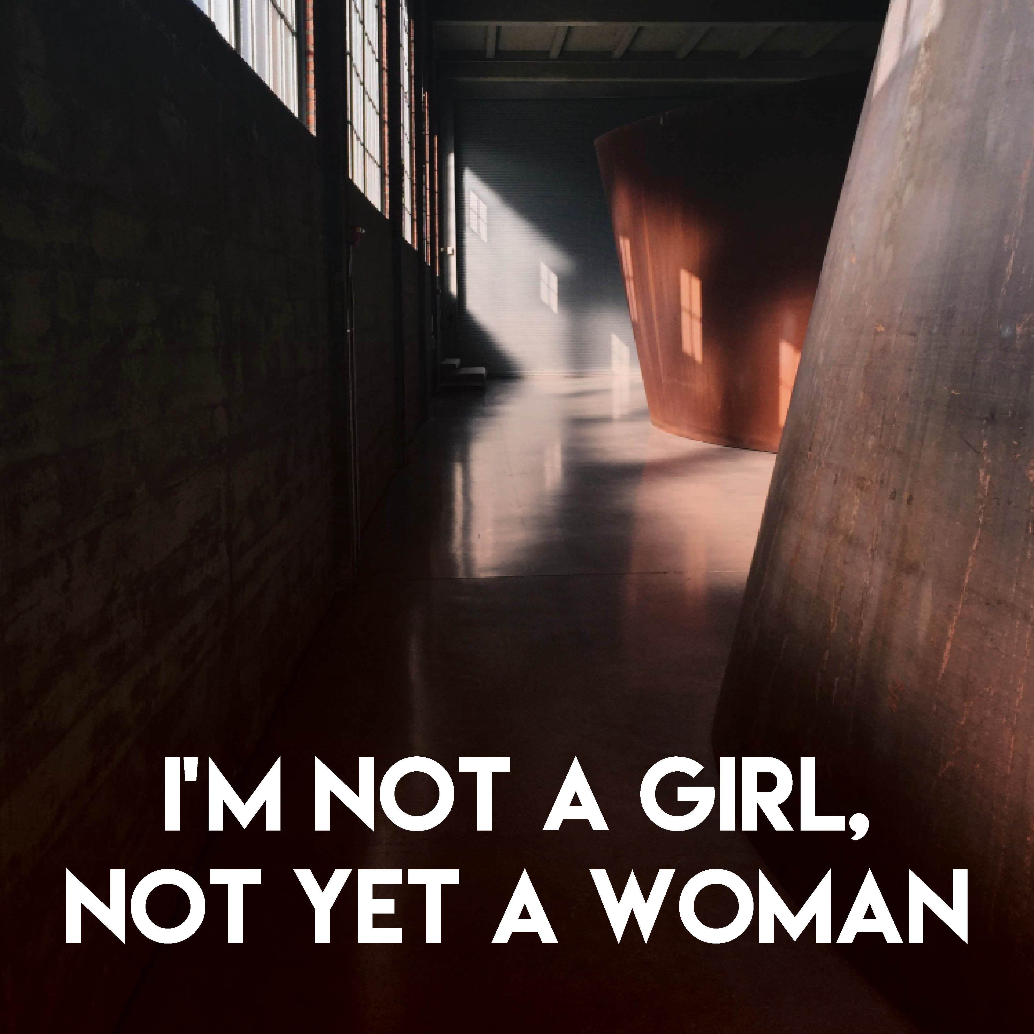 I'm Not a Girl, Not Yet a Woman