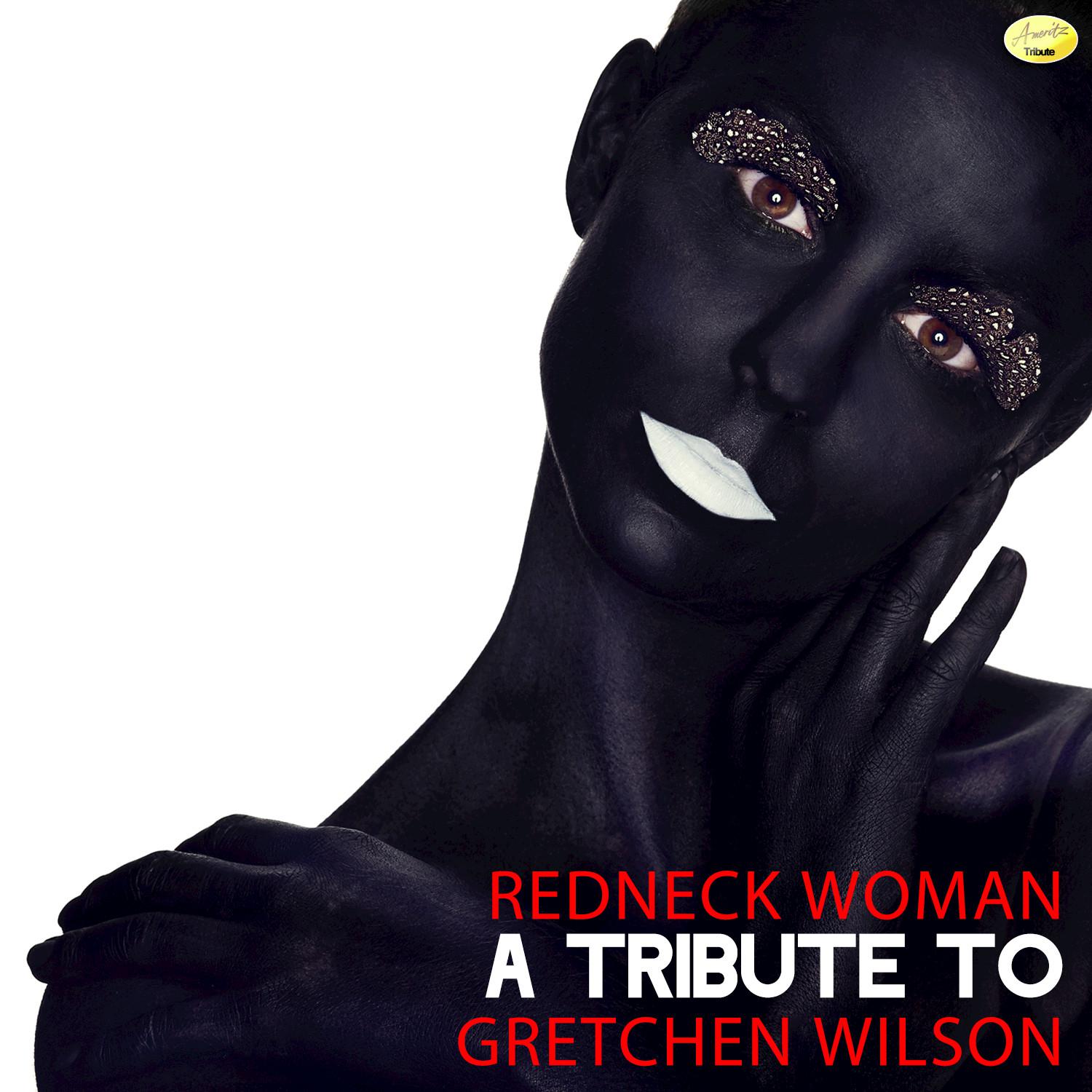 Redneck Woman: A Tribute - Single