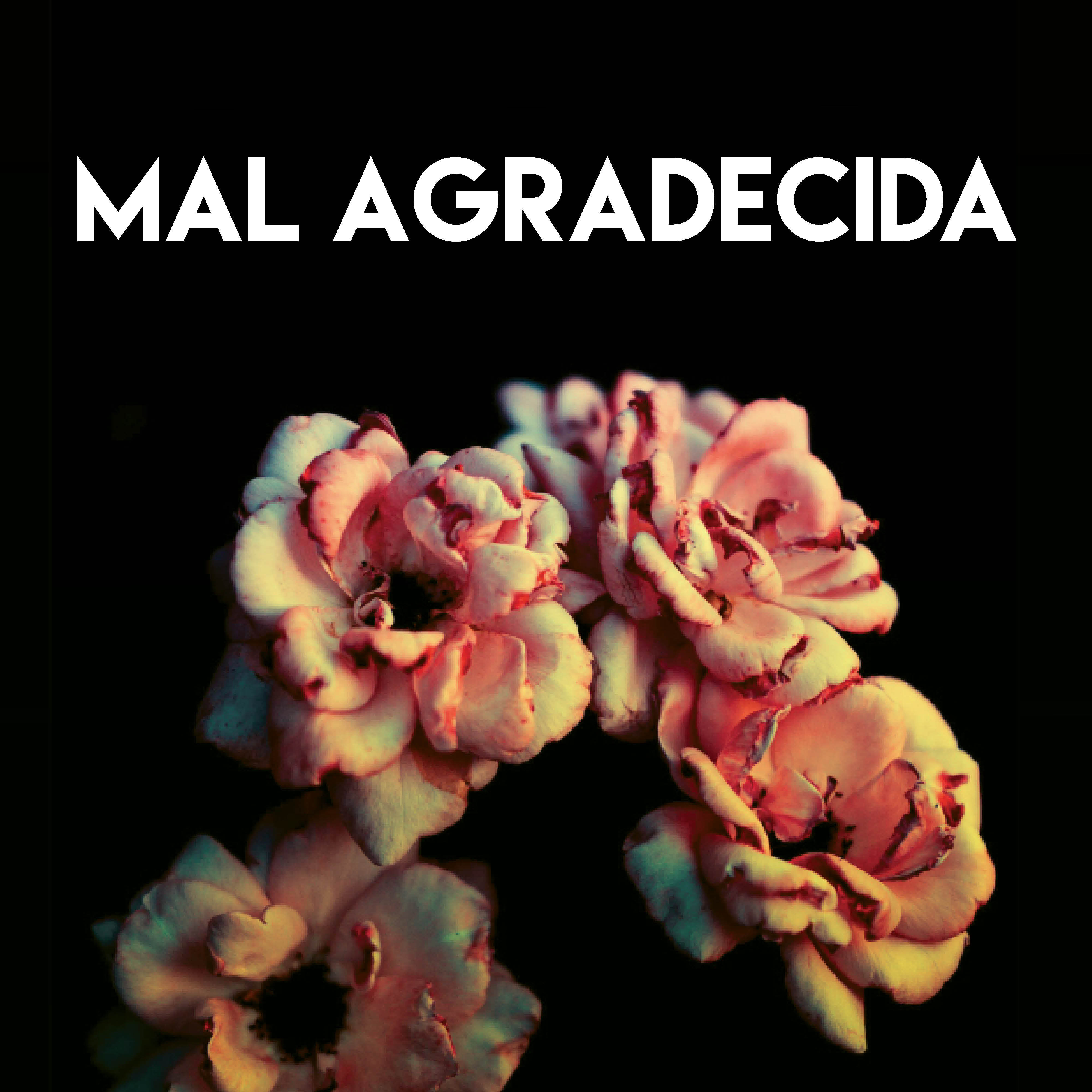 Mal Agradecida