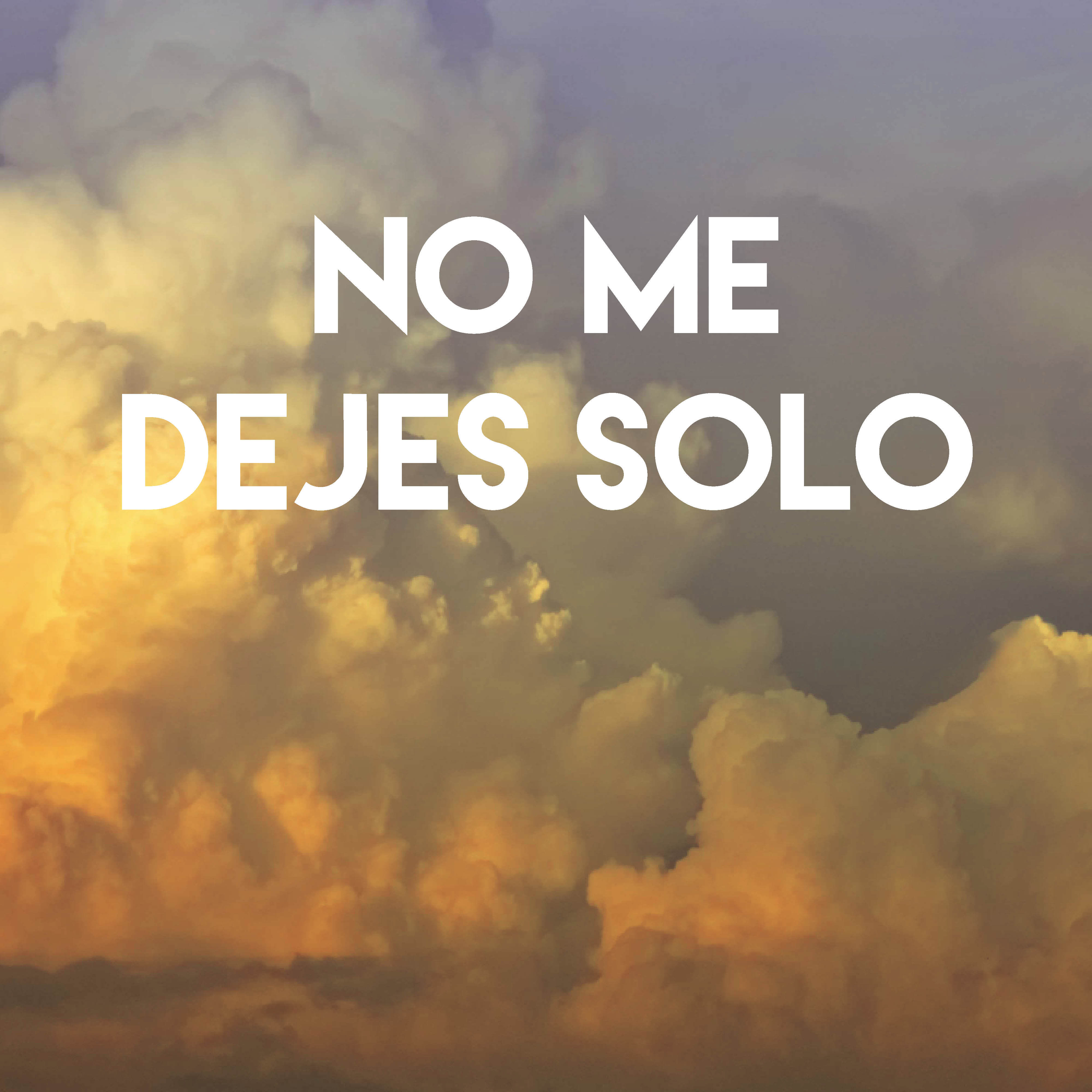 No Me Dejes Solo