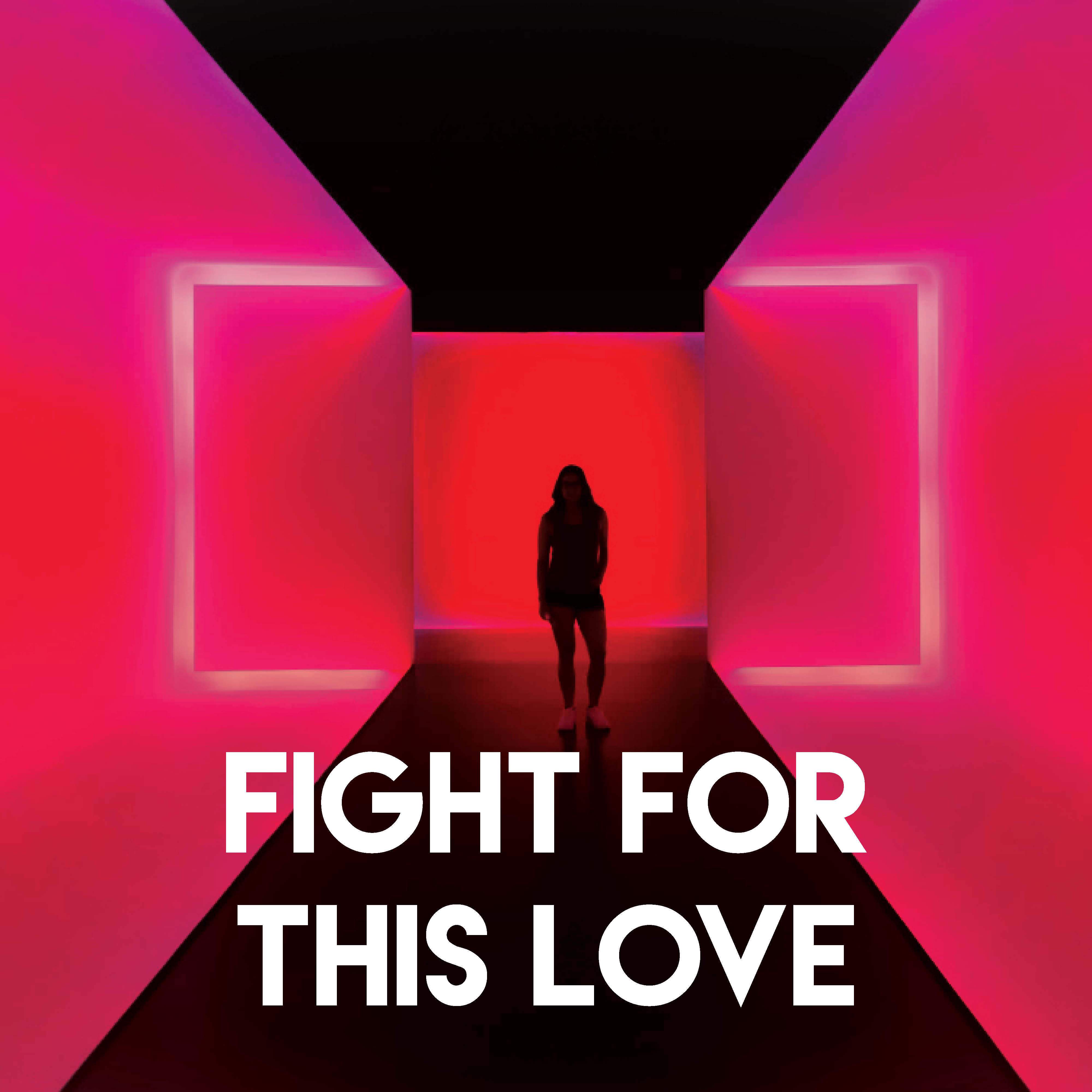 Fight for This Love