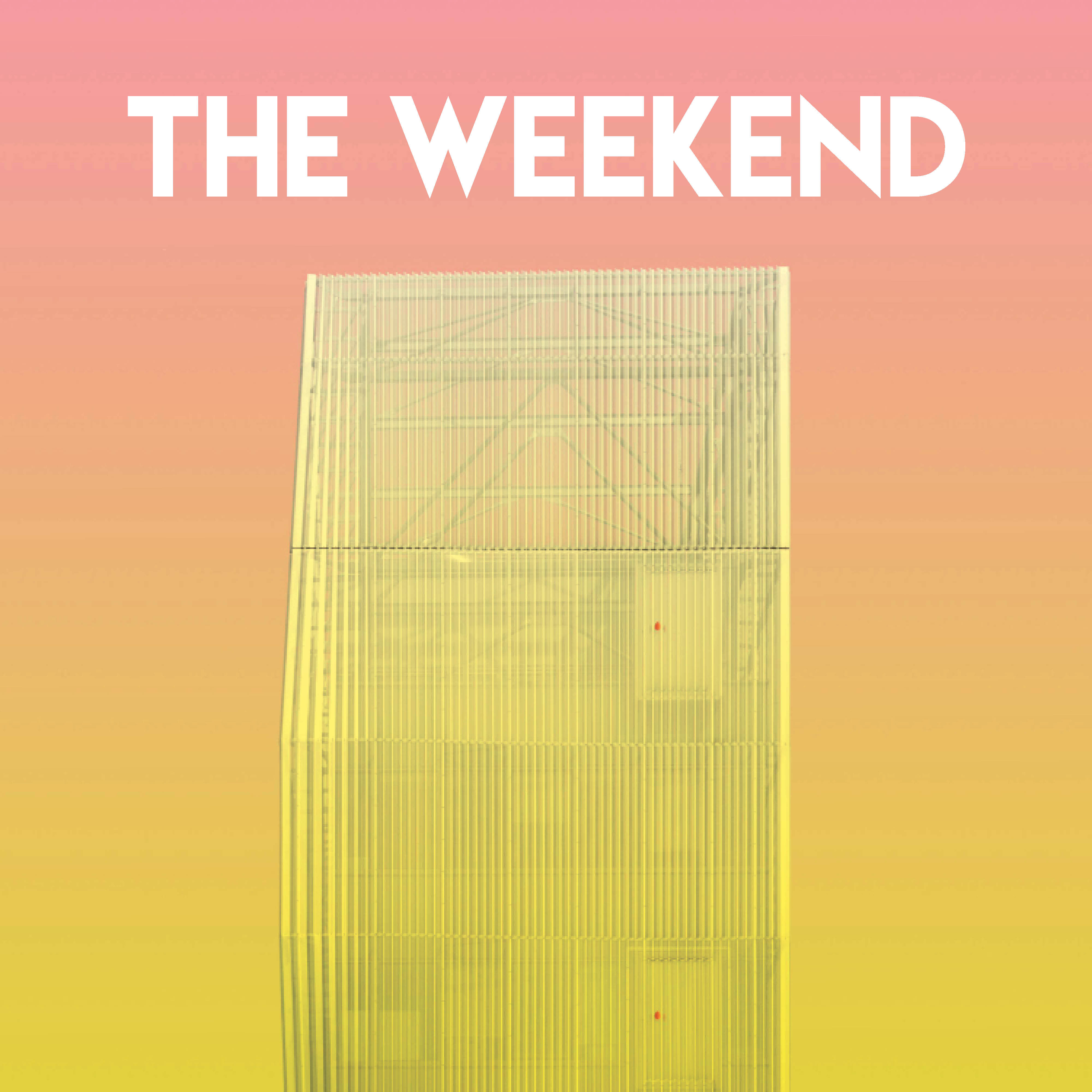 The Weekend