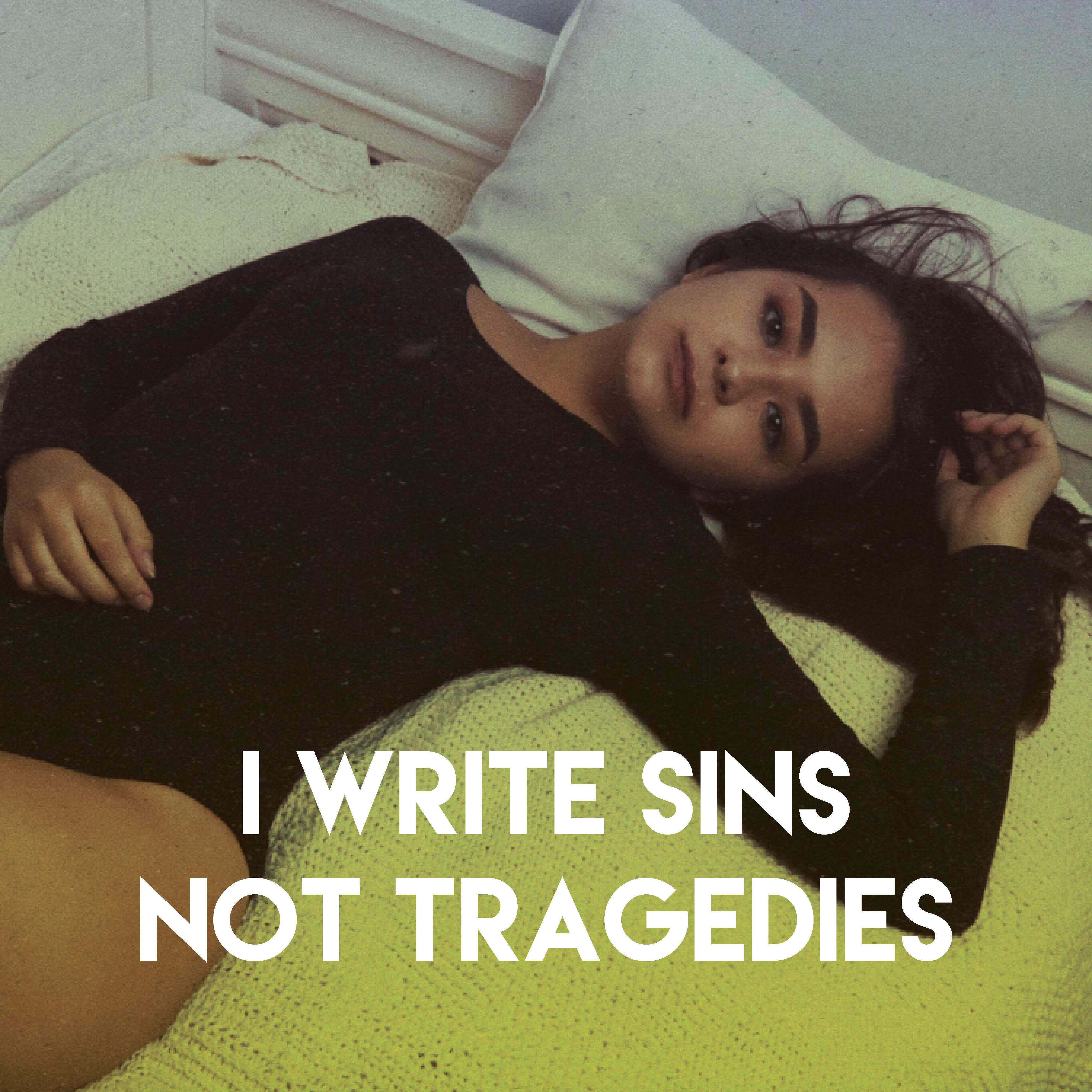 I Write Sins Not Tragedies
