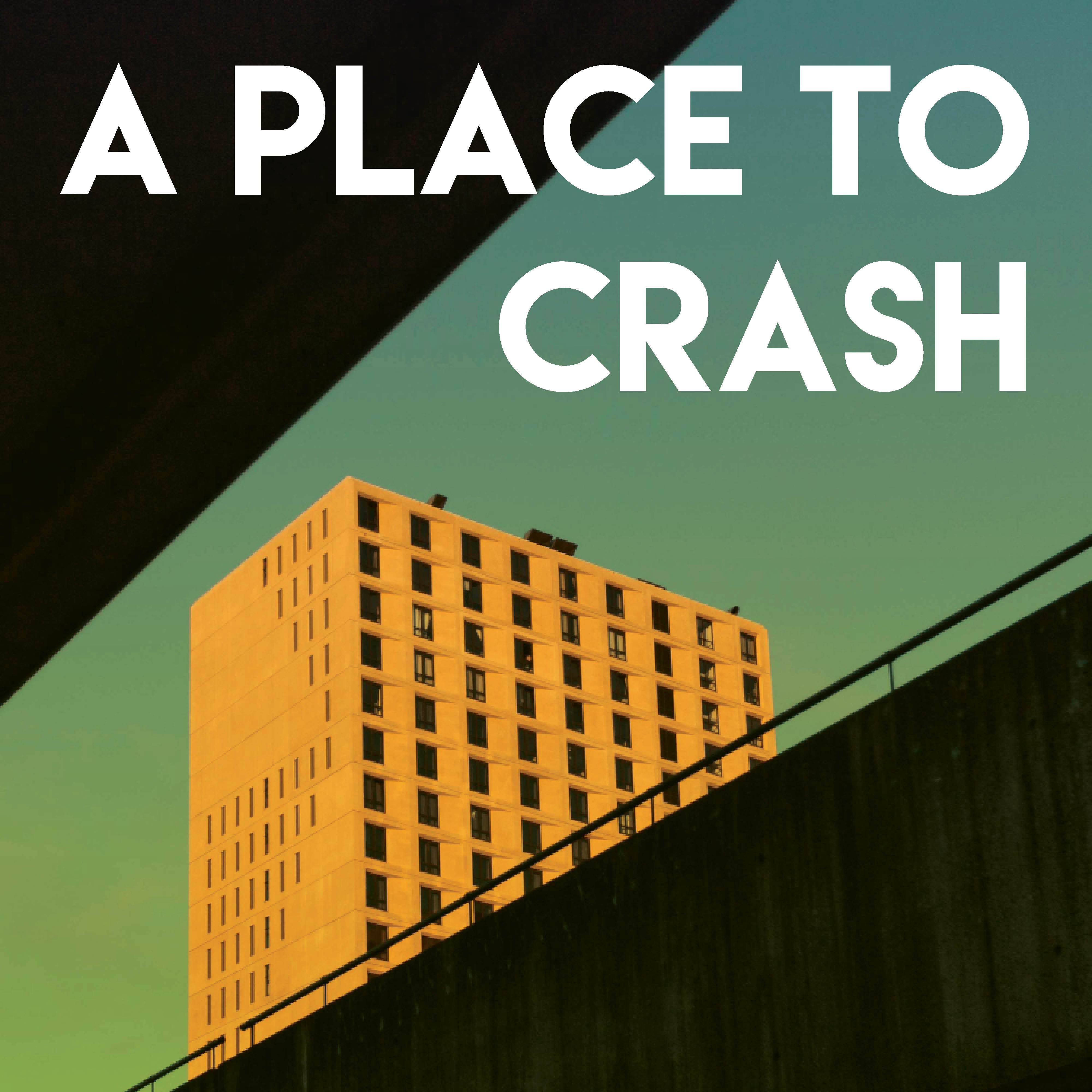 A Place to Crash