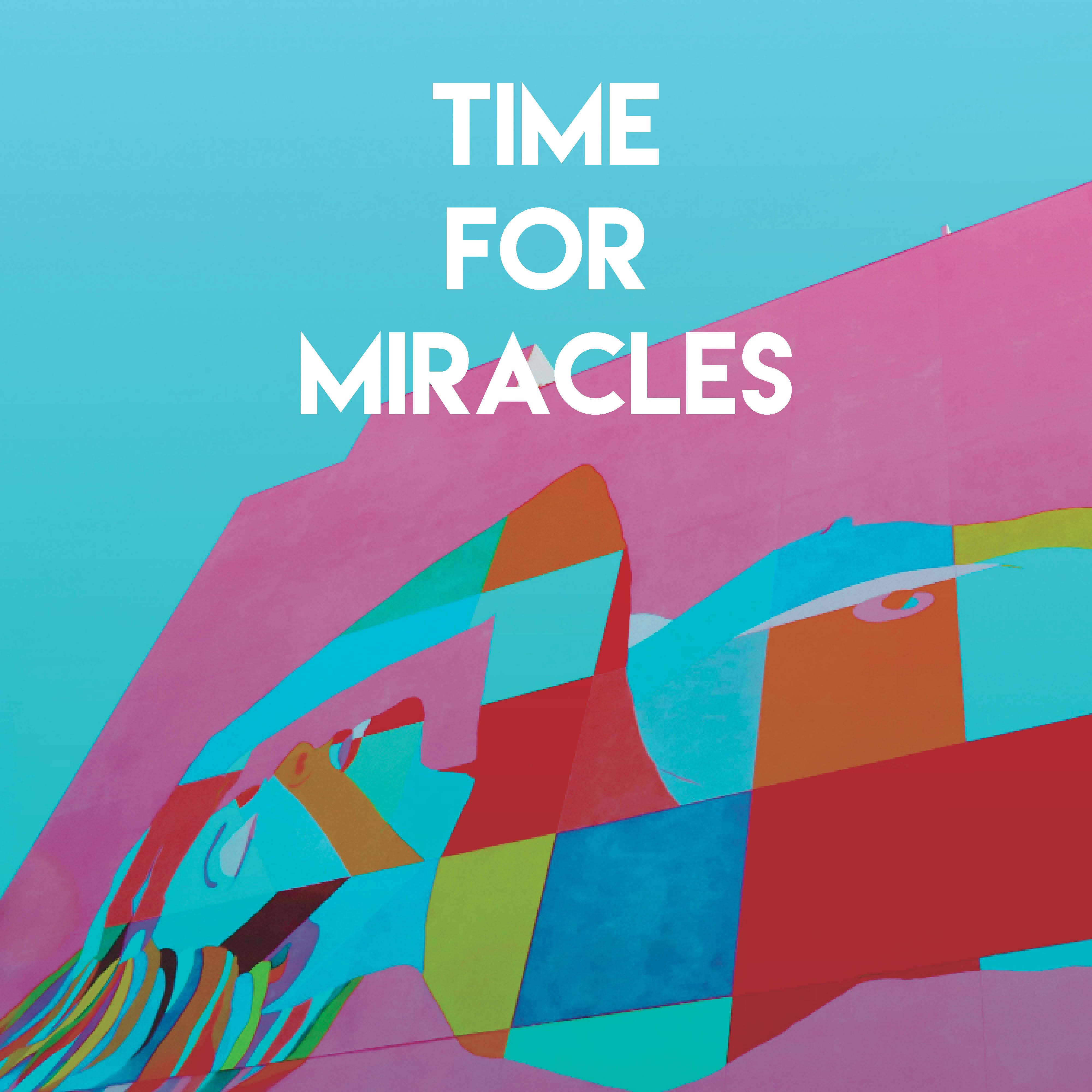 Time for Miracles