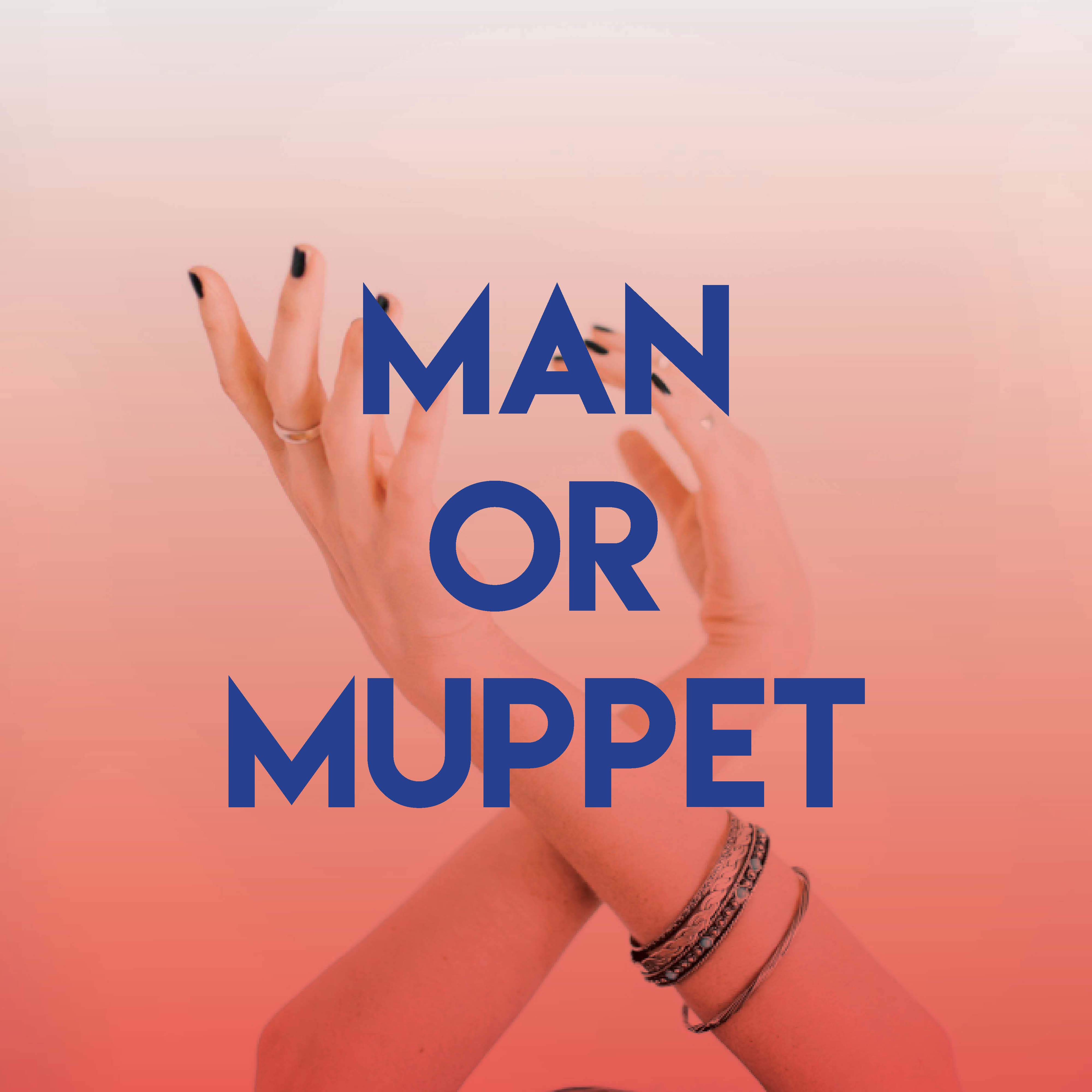 Man or Muppet