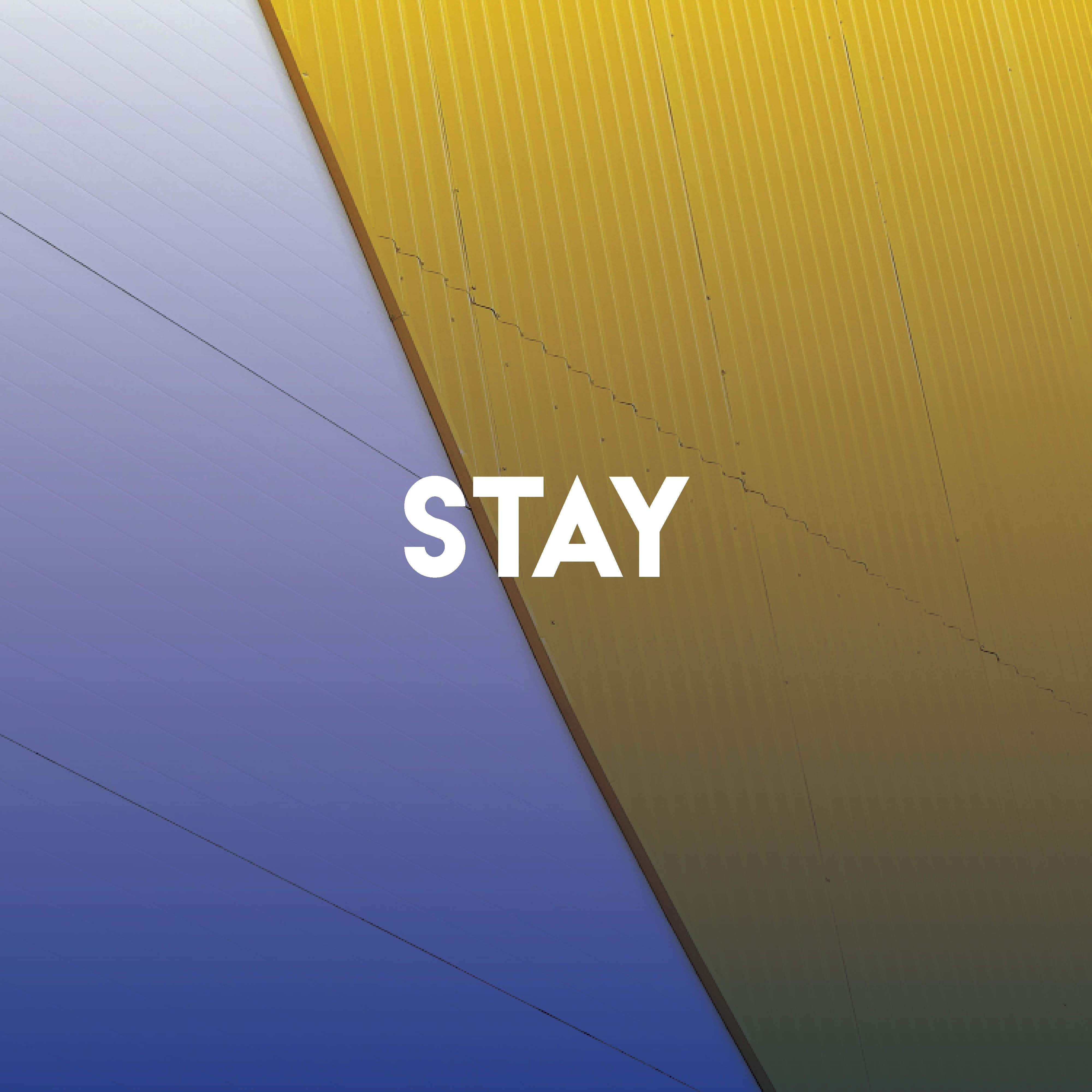 Stay