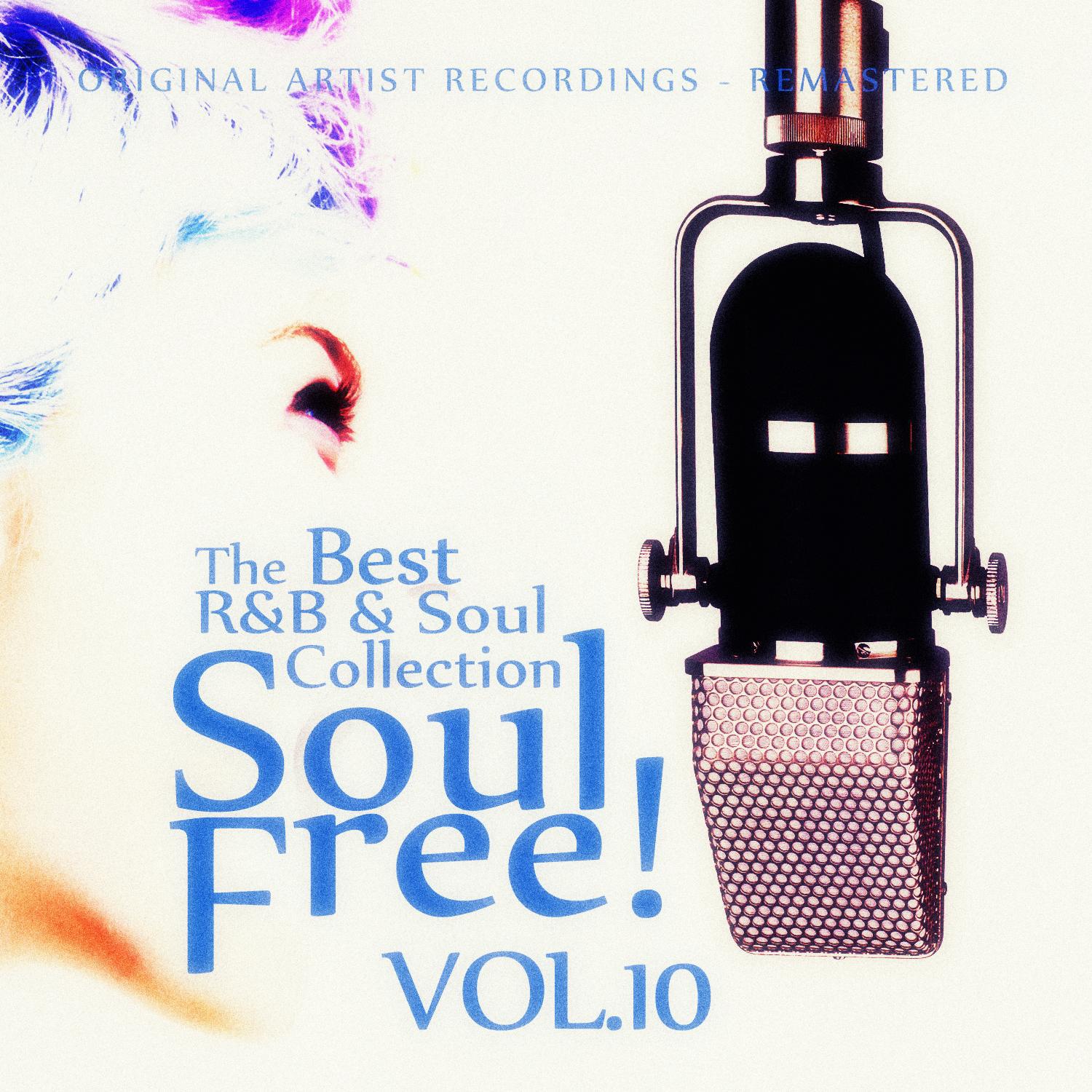 Soul Free! The Best R&B & Soul Collection - Vol.10